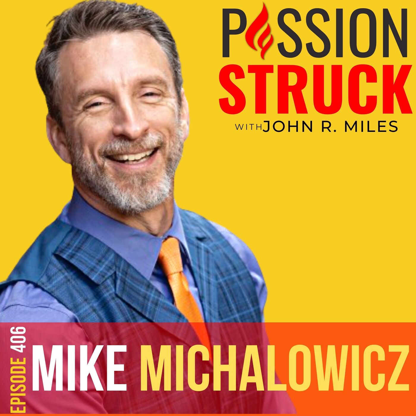 Passion Struck with John R. Miles