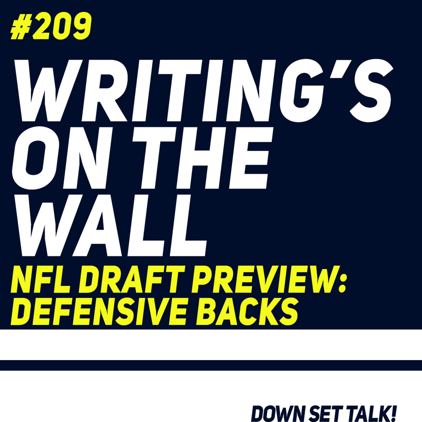 WRITING'S ON THE WALL - NFL Draft Preview: Defensive Backs