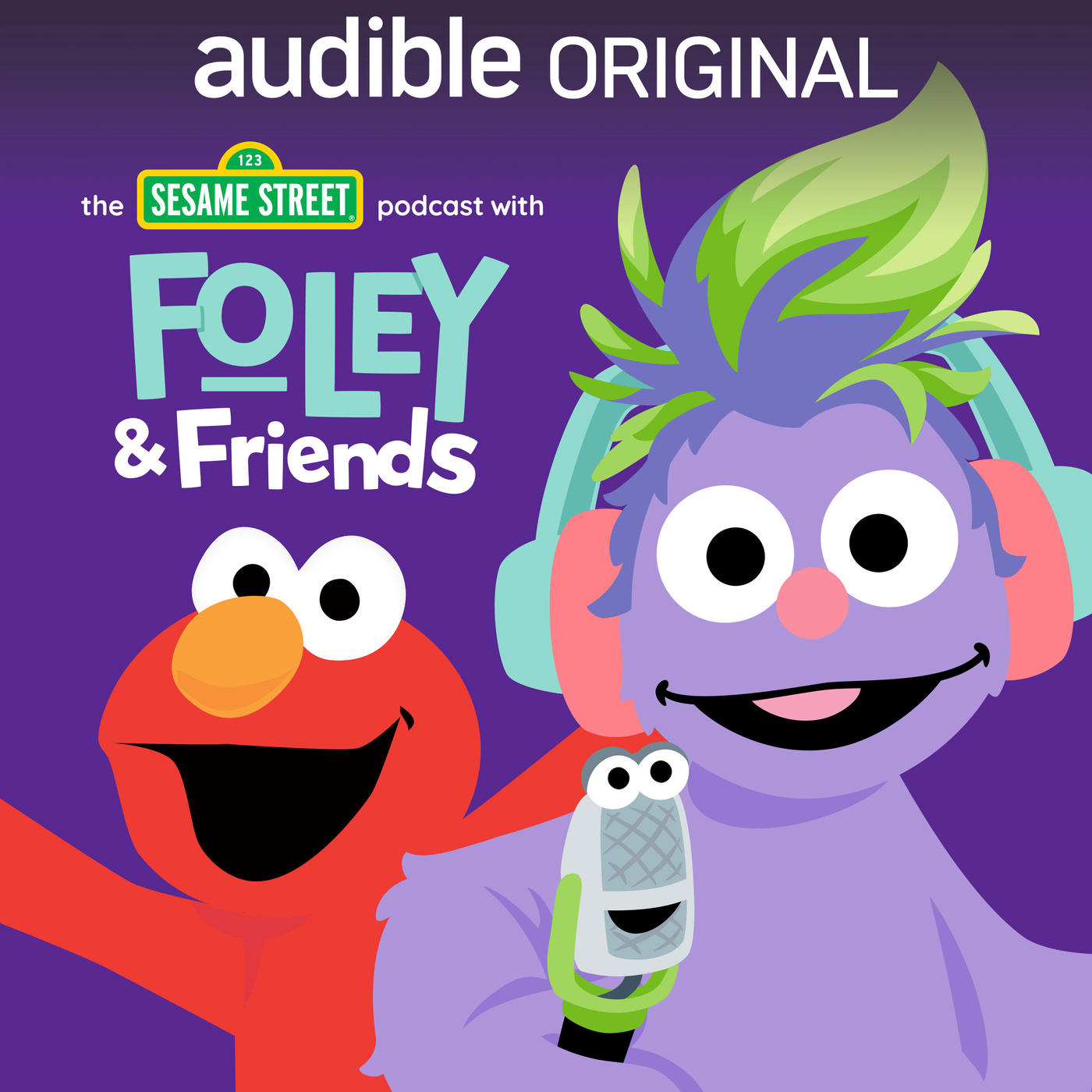 The Sesame Street Podcast with Foley and Friends