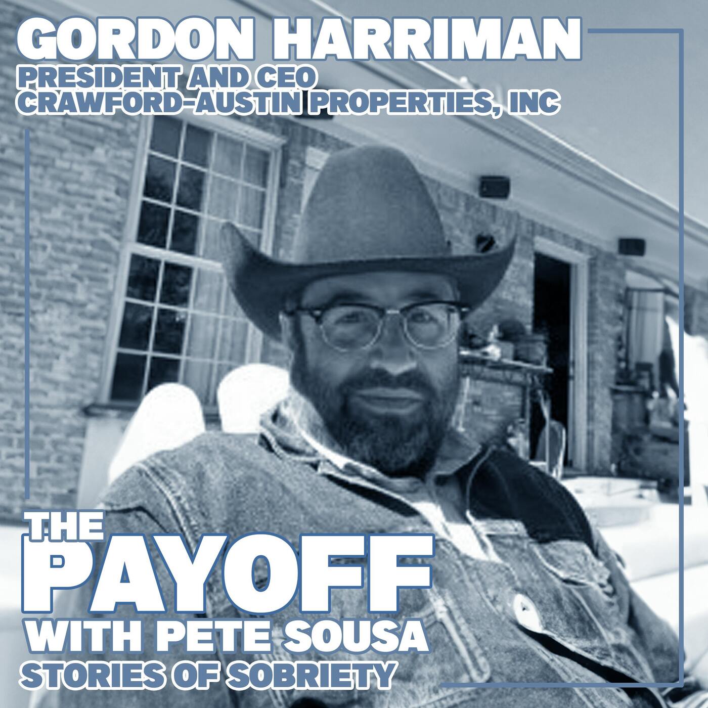 Gordon Harriman - President and CEO of Crawford-Austin Properties Inc episode artwork