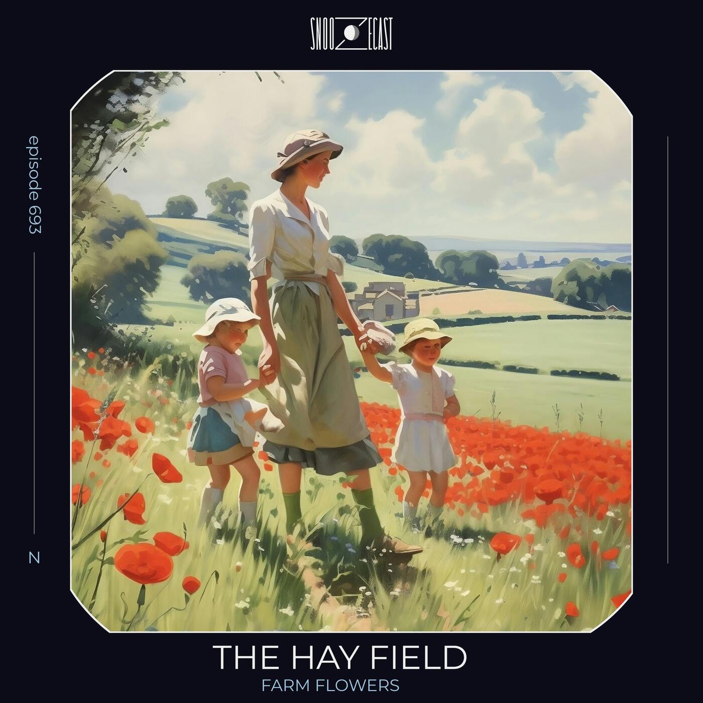 The Hay-Field | Farm Flowers episode artwork