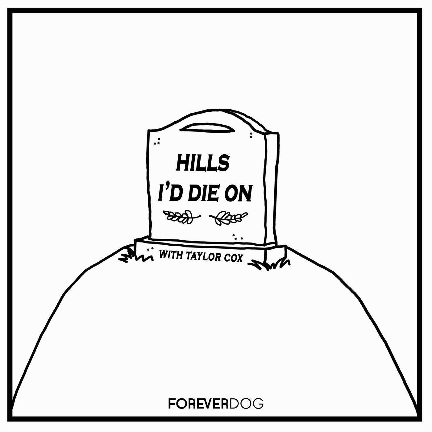 Hills I\'d Die On with Taylor Cox