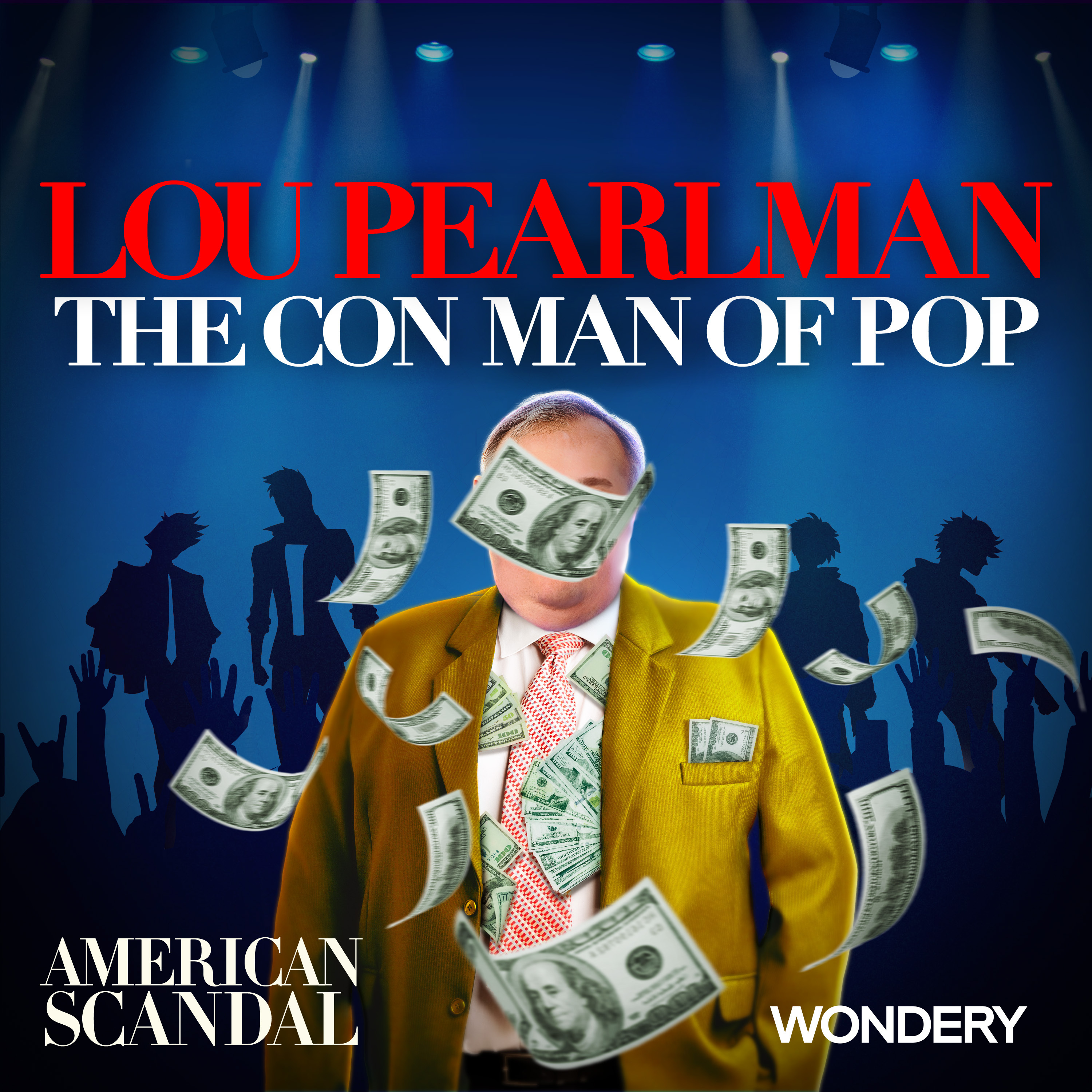 cover of episode Lou Pearlman: The Con Man of Pop | I Want It That Way | 1