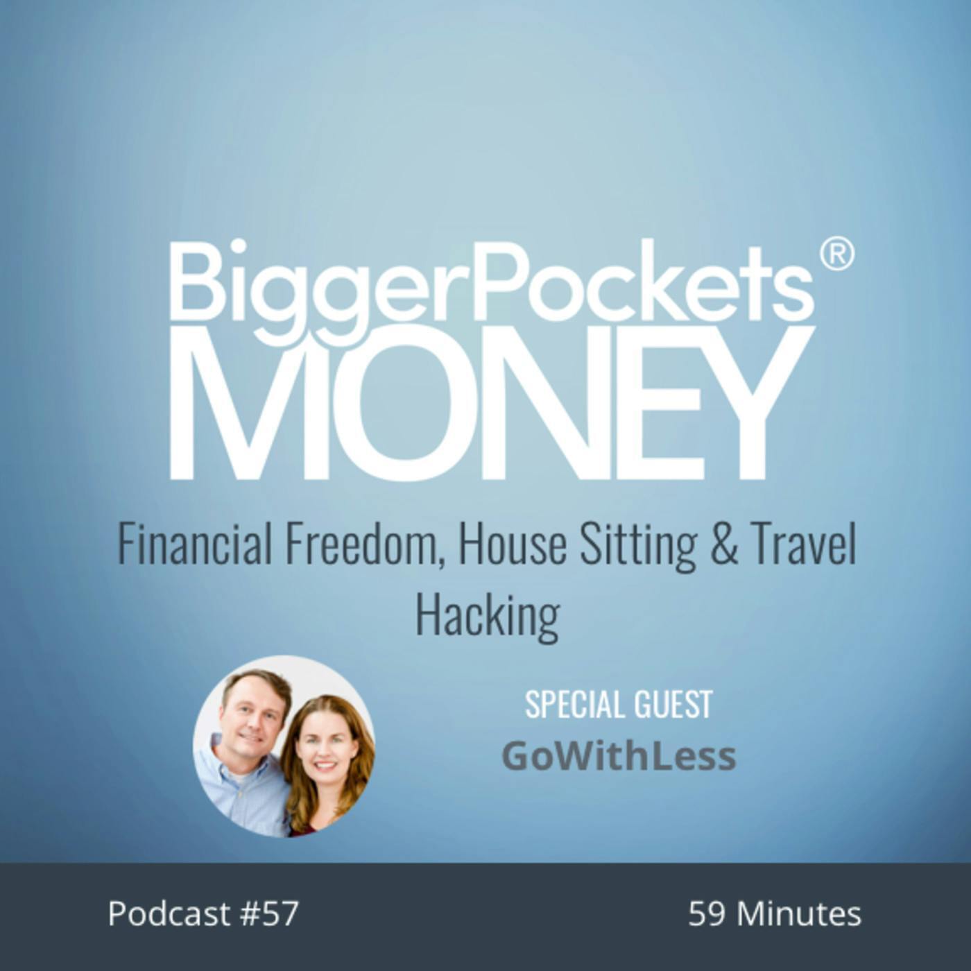 57: Financial Freedom, House Sitting & Travel Hacking With GoWithLess