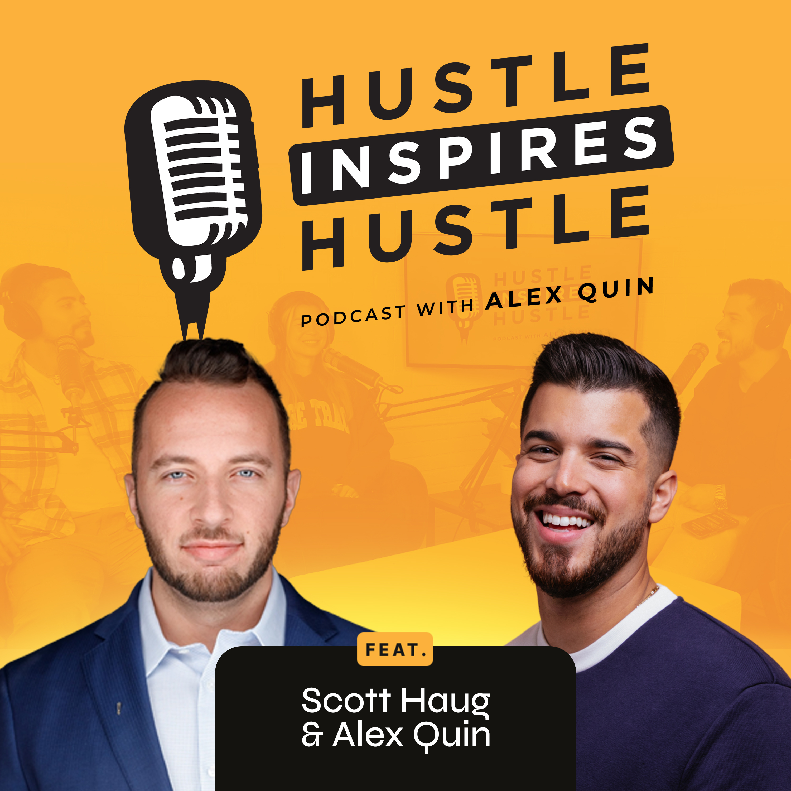 Hustle Inspires Hustle with Alex Quin