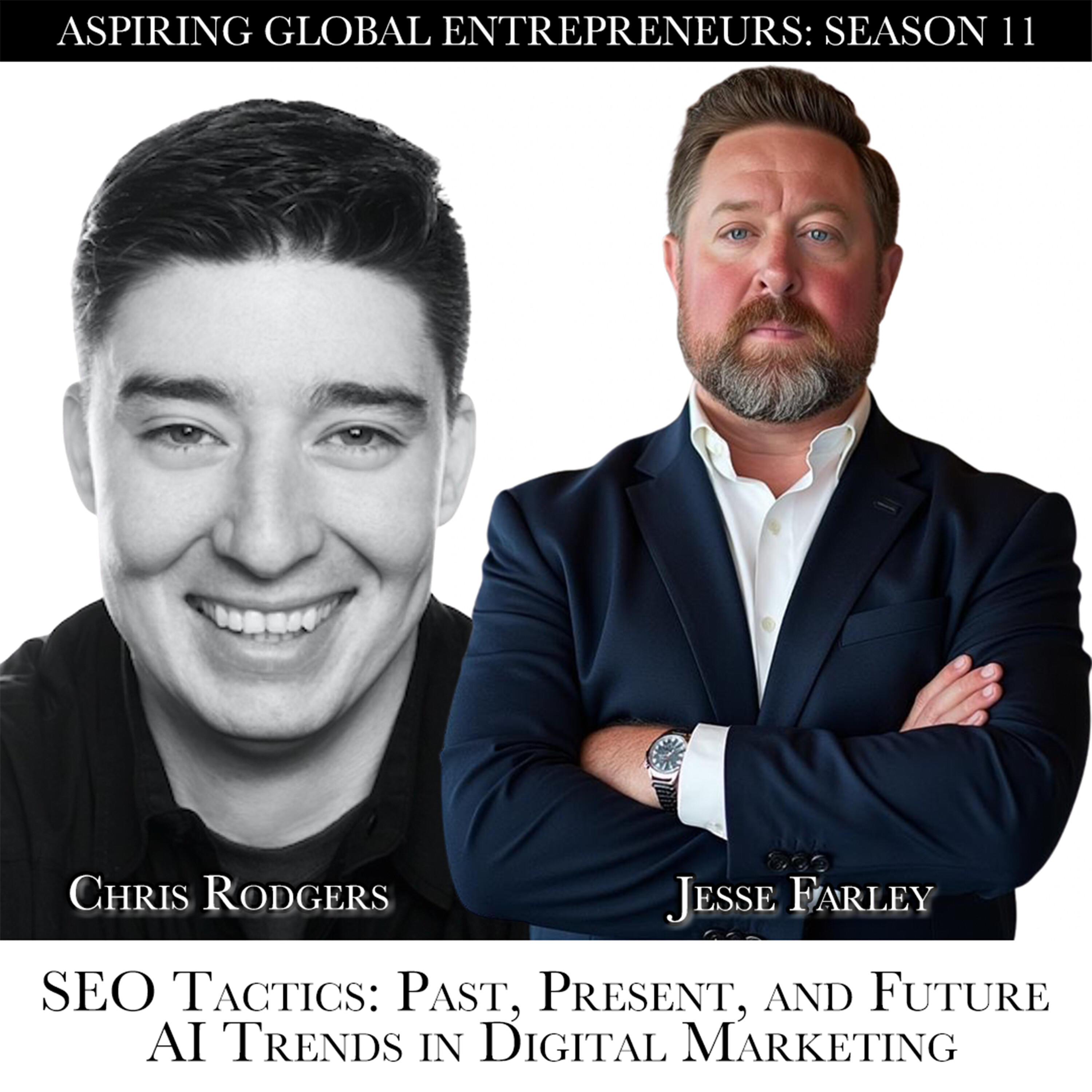 Chris Rodgers and Jesse Farley: SEO Tactics; Past, Present, and Future AI Trends in Digital Marketing