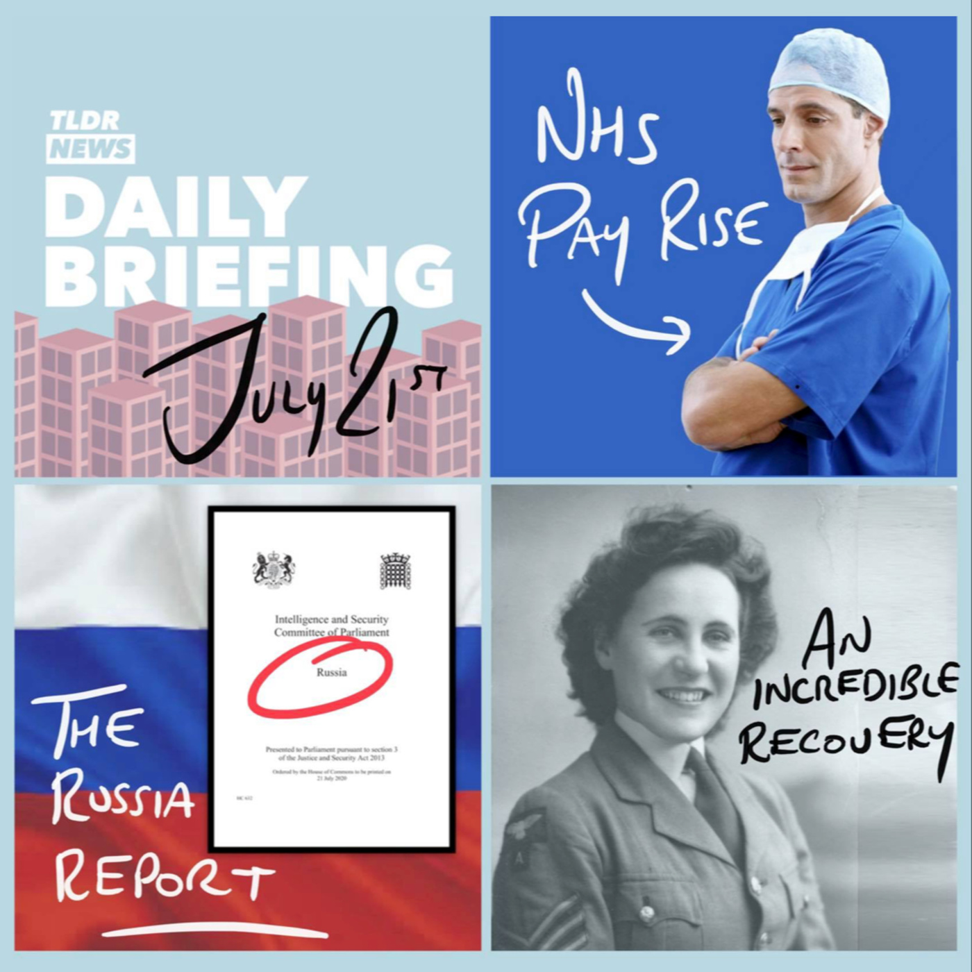 July 21: The Russia Report, NHS Pay Rise & An Incredible Recovery