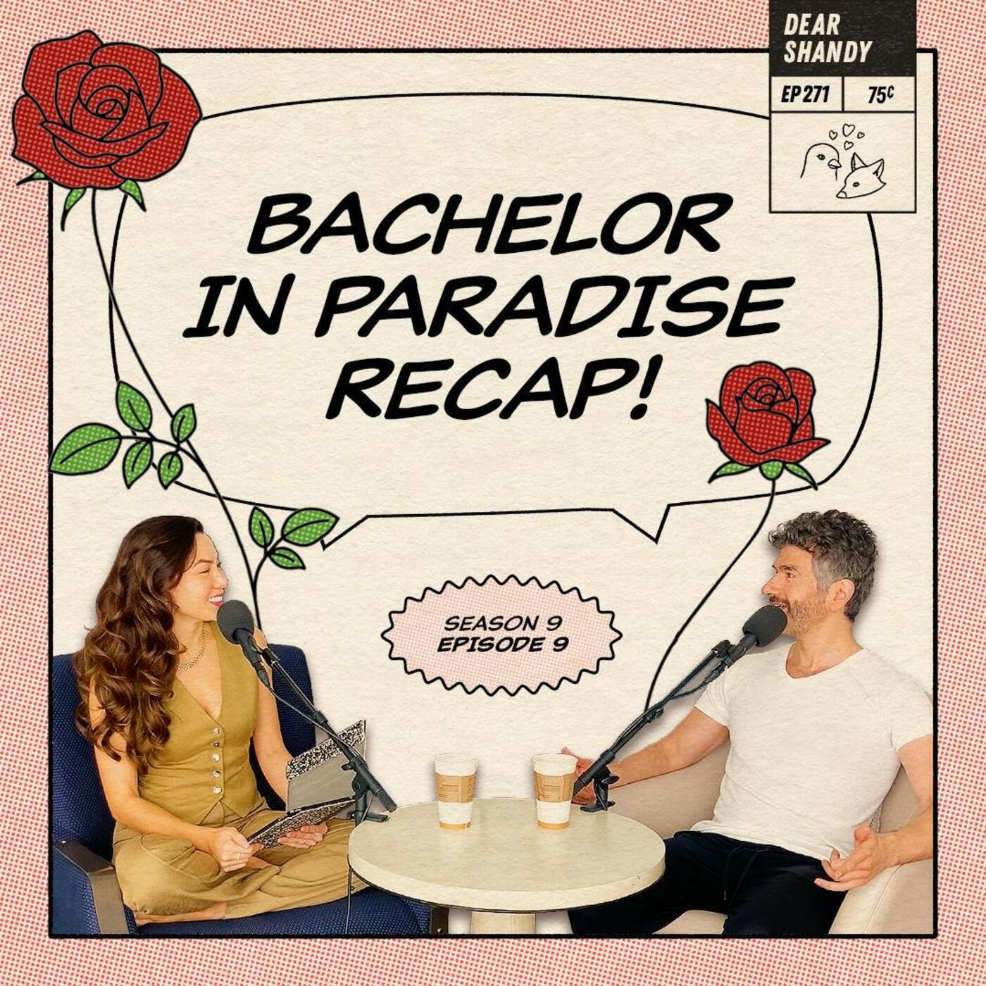 Bachelor In Paradise Recap: Ep 9 | Relationships Crumble & The Dogs Come Sniffing - Ep 271