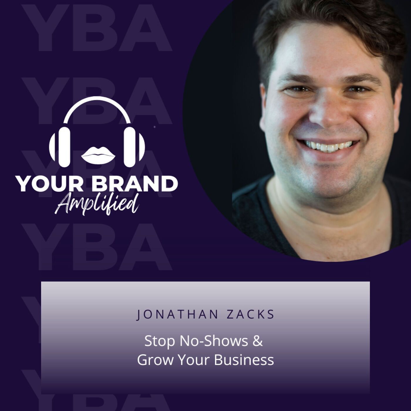 S E119: Stop No-Shows & Grow Your Business: Jonathan Zacks' Story episode artwork