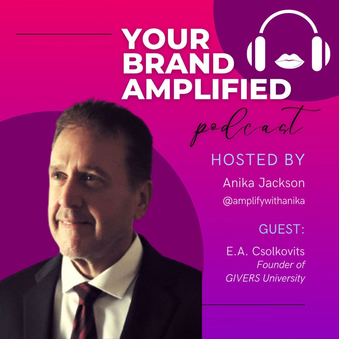 S E38: E.A. Csolkovits: How Shifting Your Mindset to a Giver Mindset Shifts Your Life episode artwork