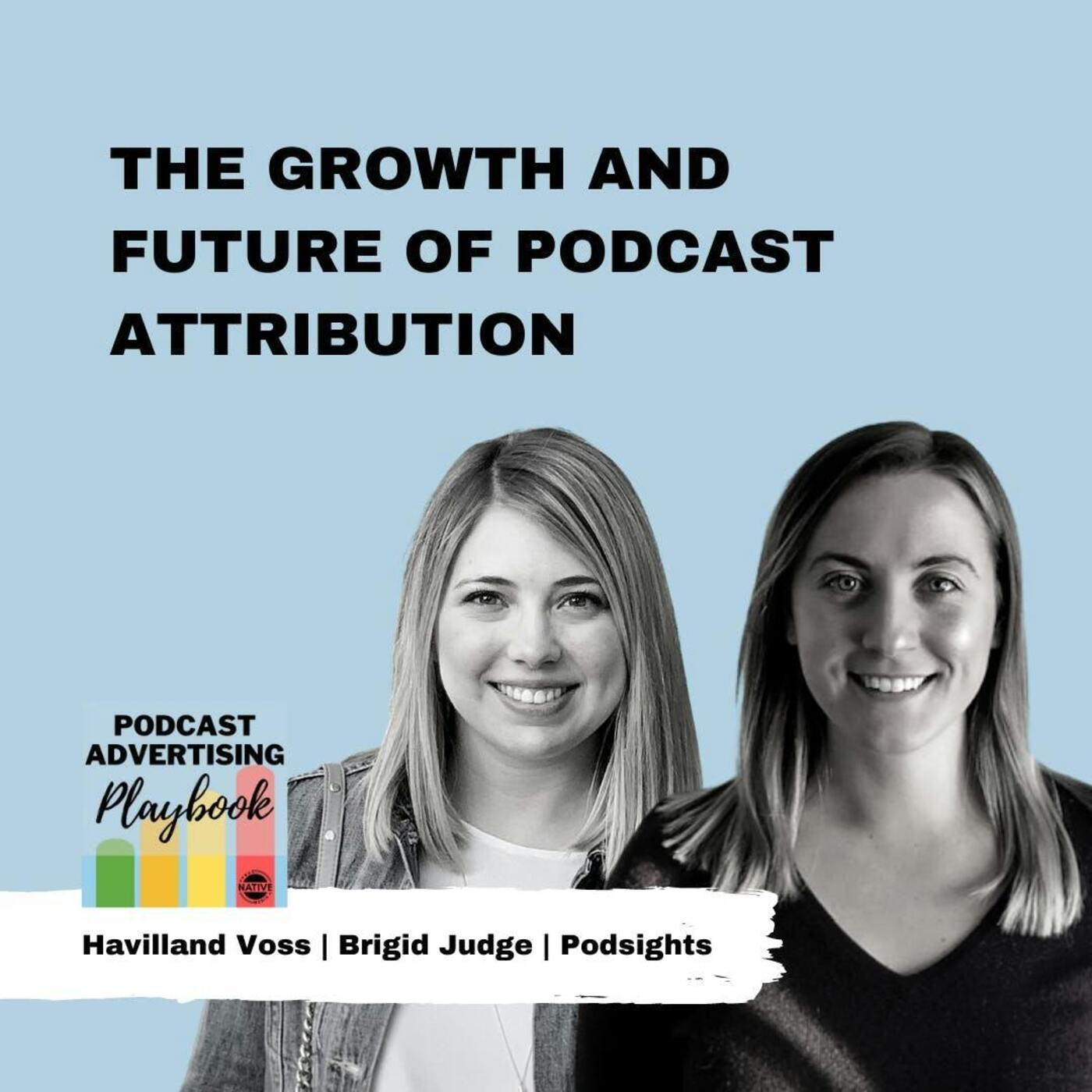 Podsights: The Growth And Future Of Podcast Attribution
