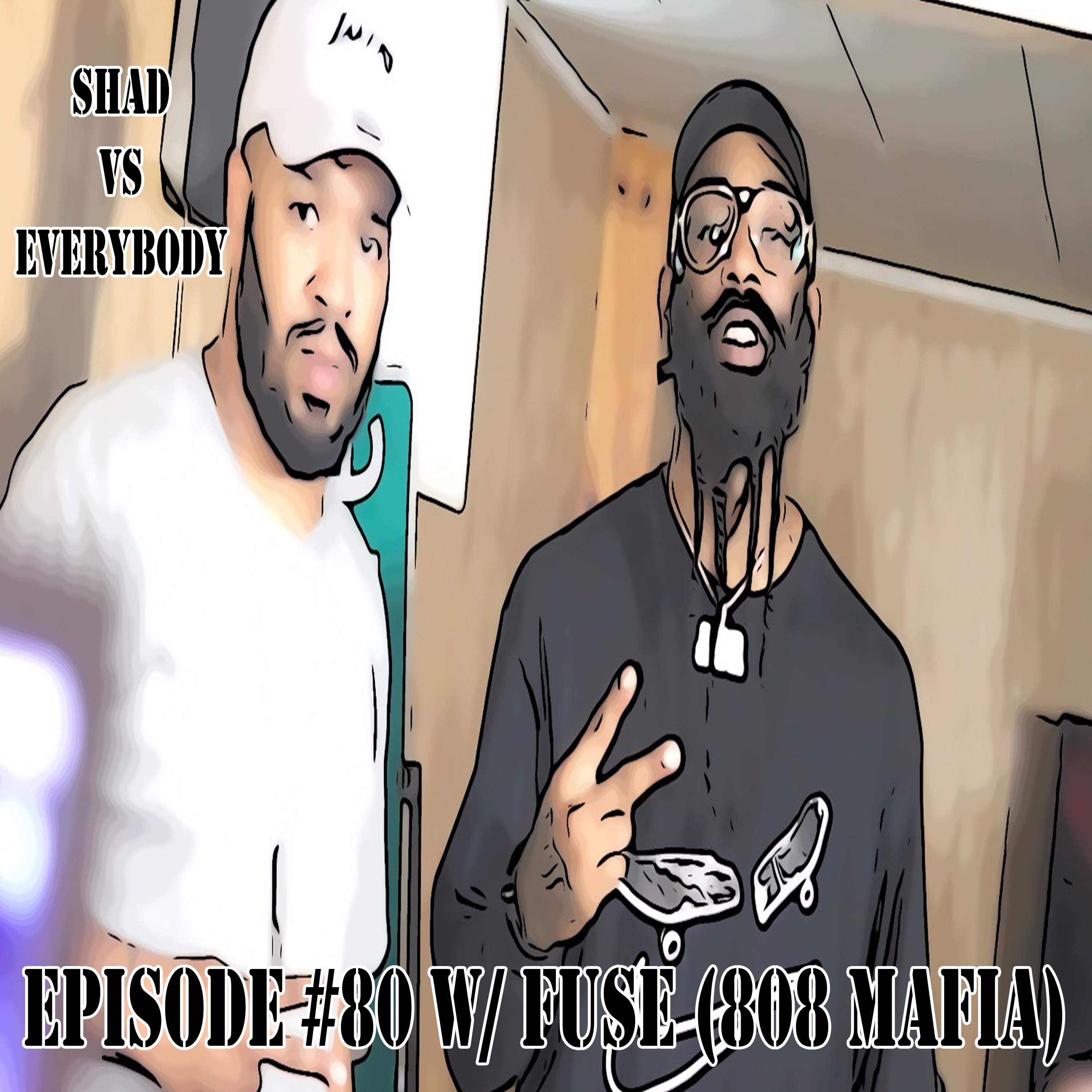 Shad Vs. Everybody Interview w/ Fuse from 808 Mafia episode artwork