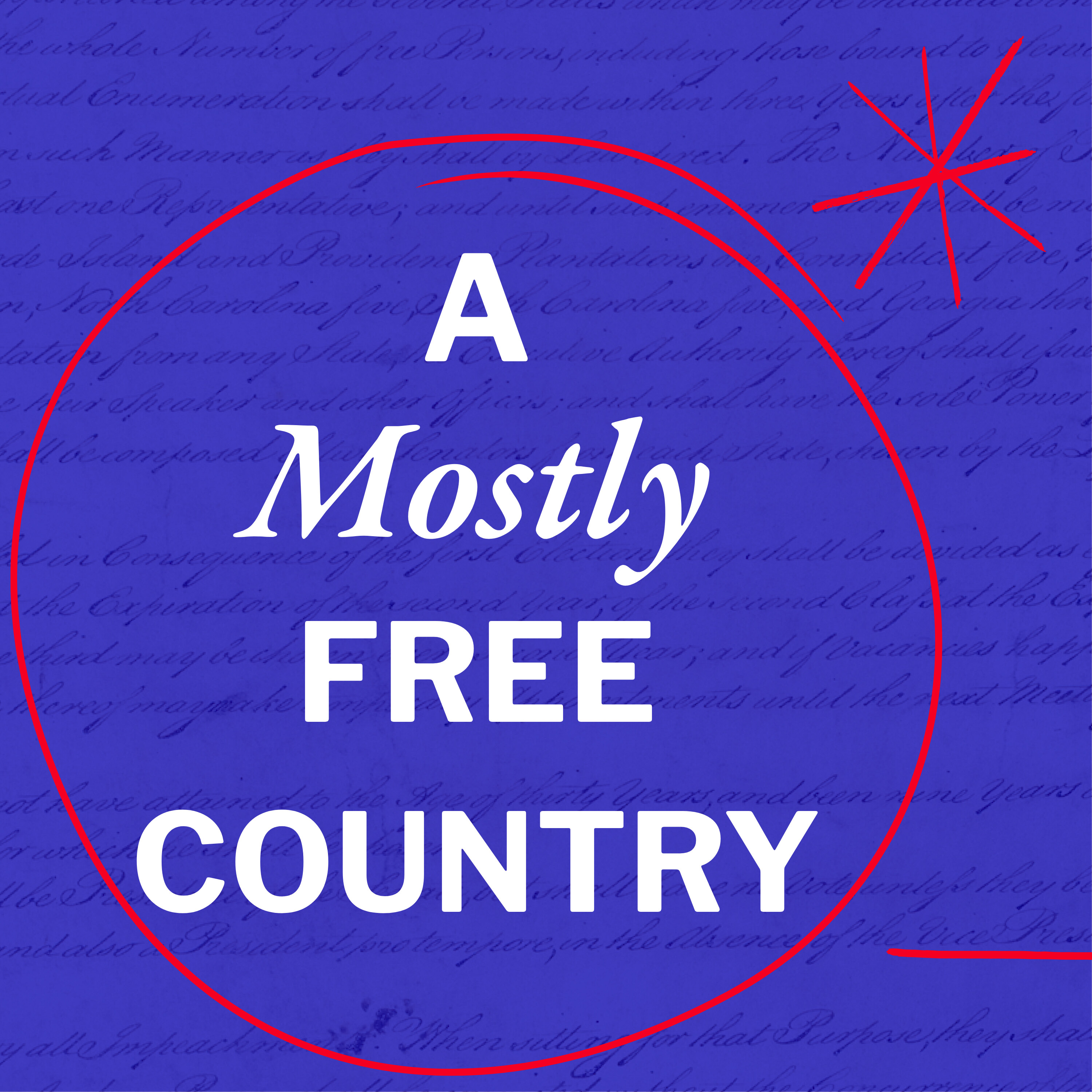 A Mostly Free Country