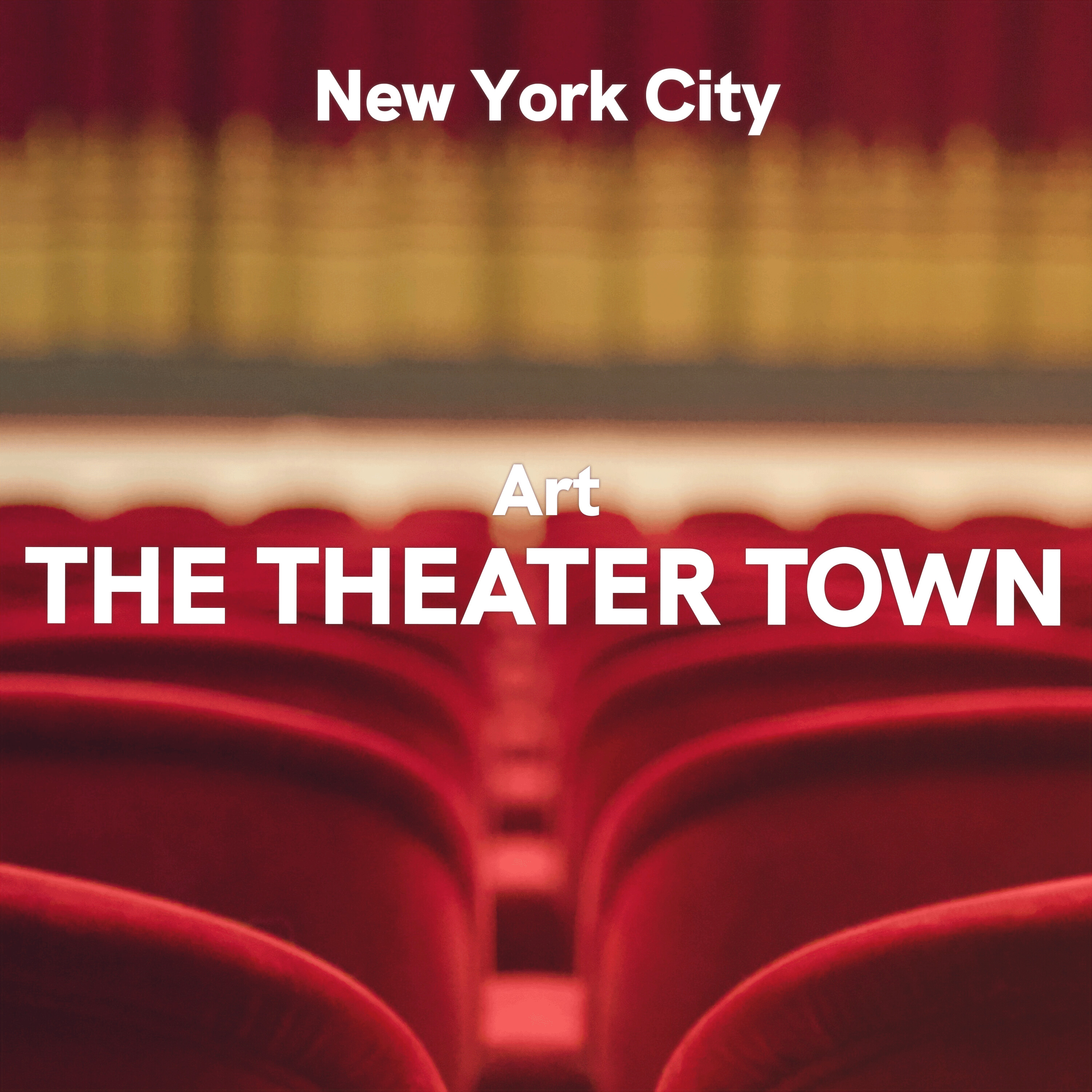 New York City: Art - The Theater Town