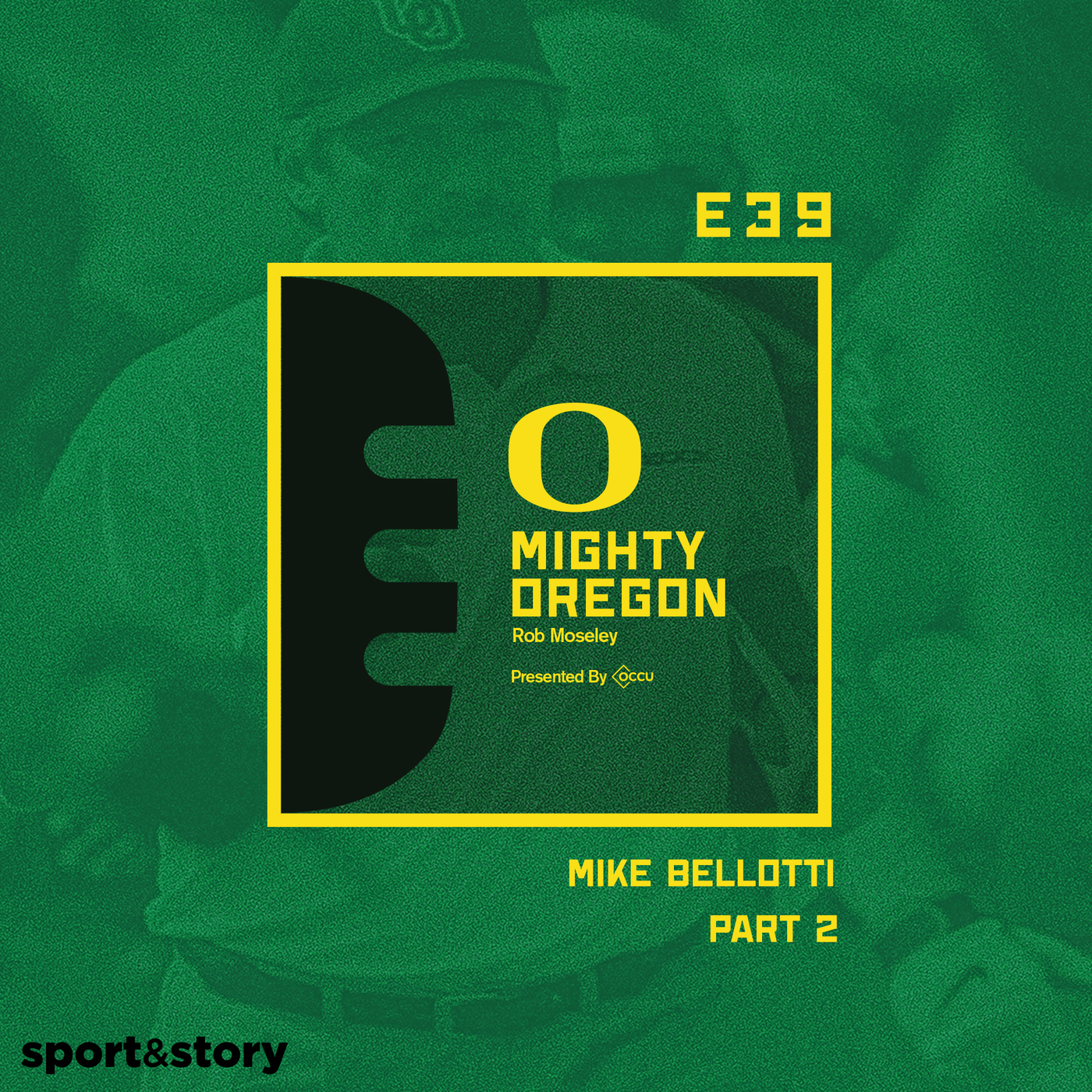 39. Mike Bellotti (Part Two): Seasons Of Change episode artwork