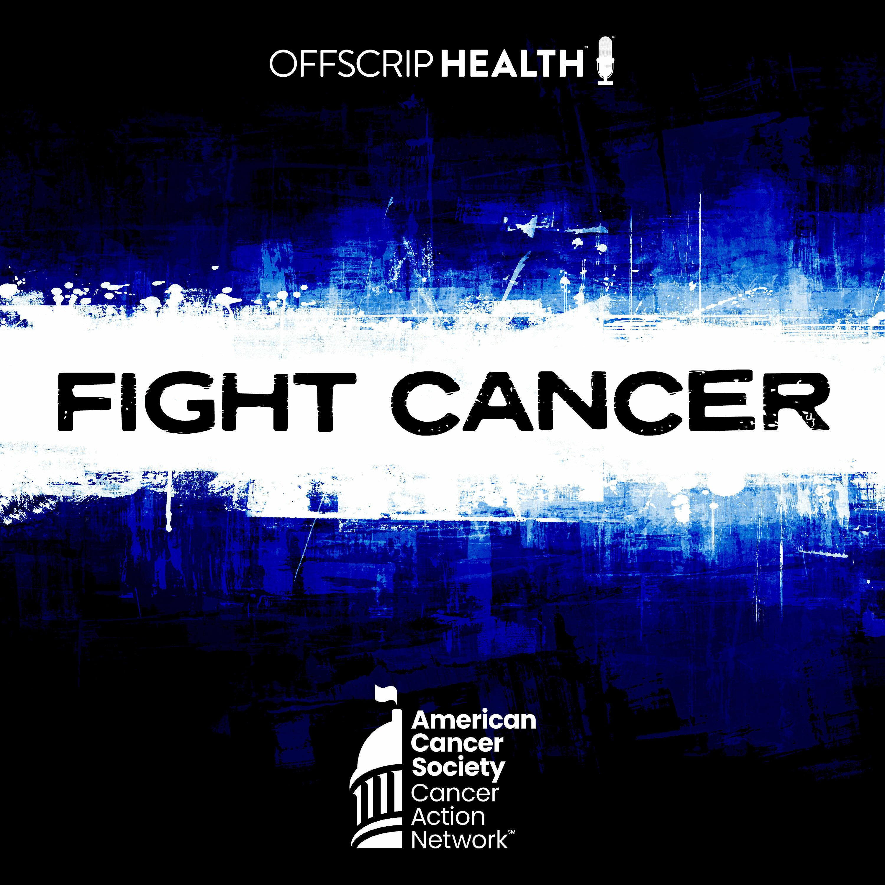[BEST OF] Fight Cancer! with The American Cancer Society Cancer Action Network (EP280 Rebroadcast)