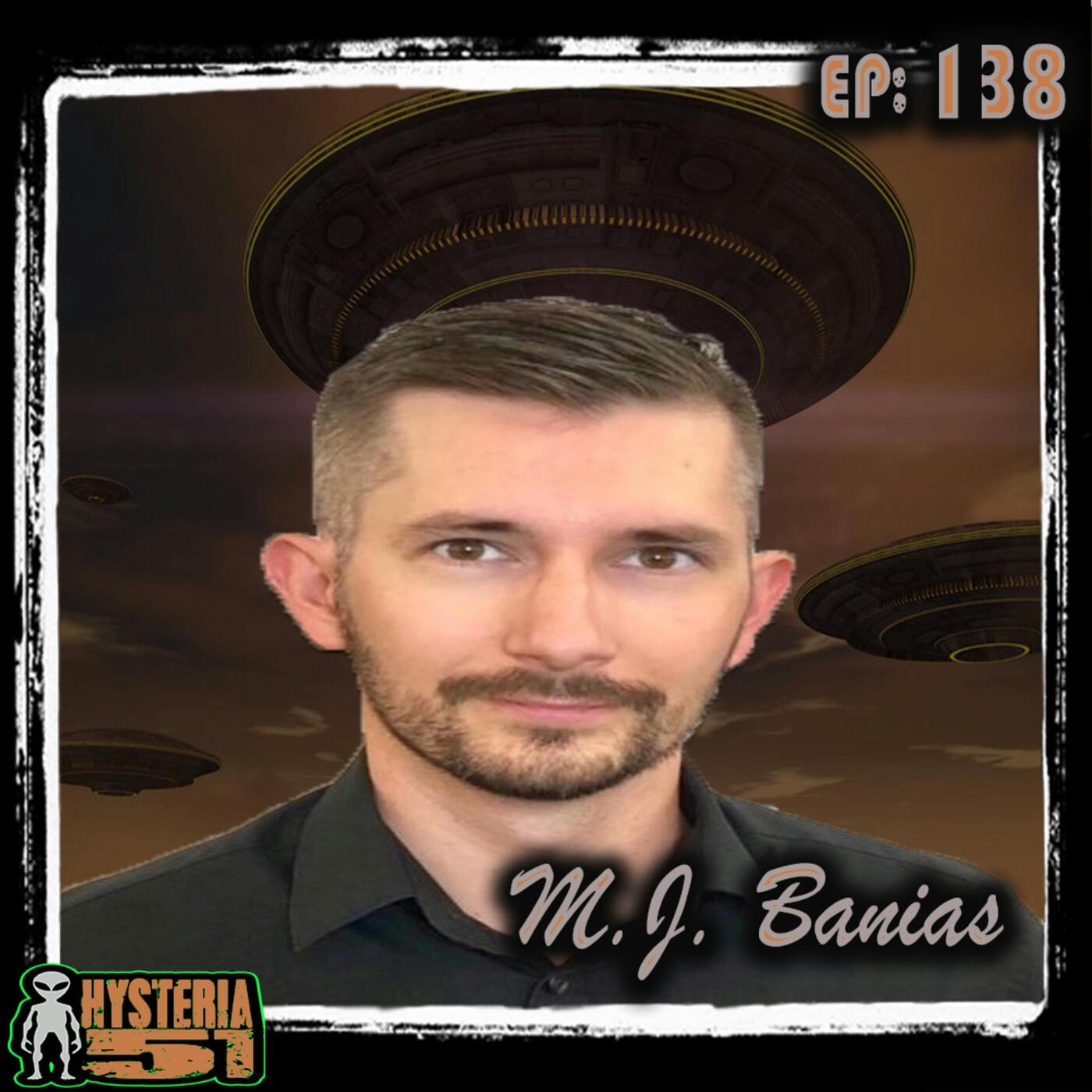The UFO People: A Curious Culture w/ MJ Banias | 138 The UFO People: A Curious Culture w/ MJ Banias | 138