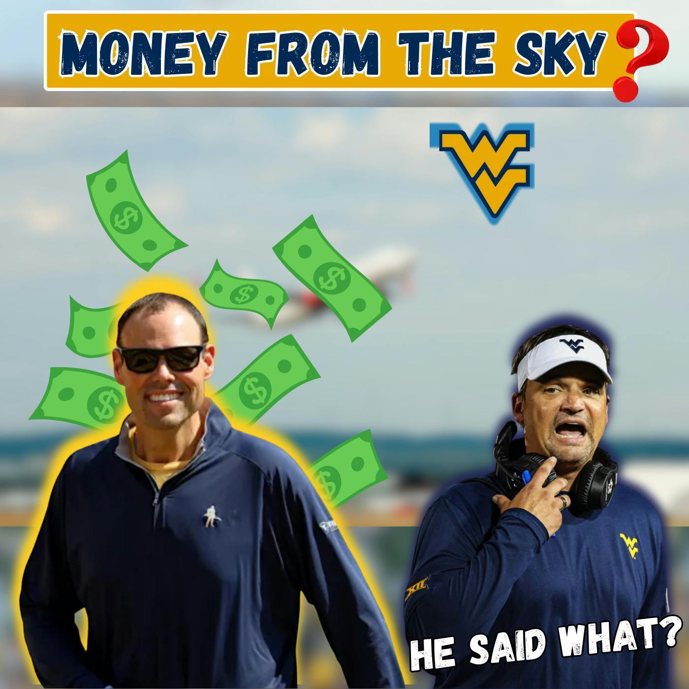 WVU's EXCLUSIVE Way to Compete in College Sports! | Neal Brown Comments episode artwork