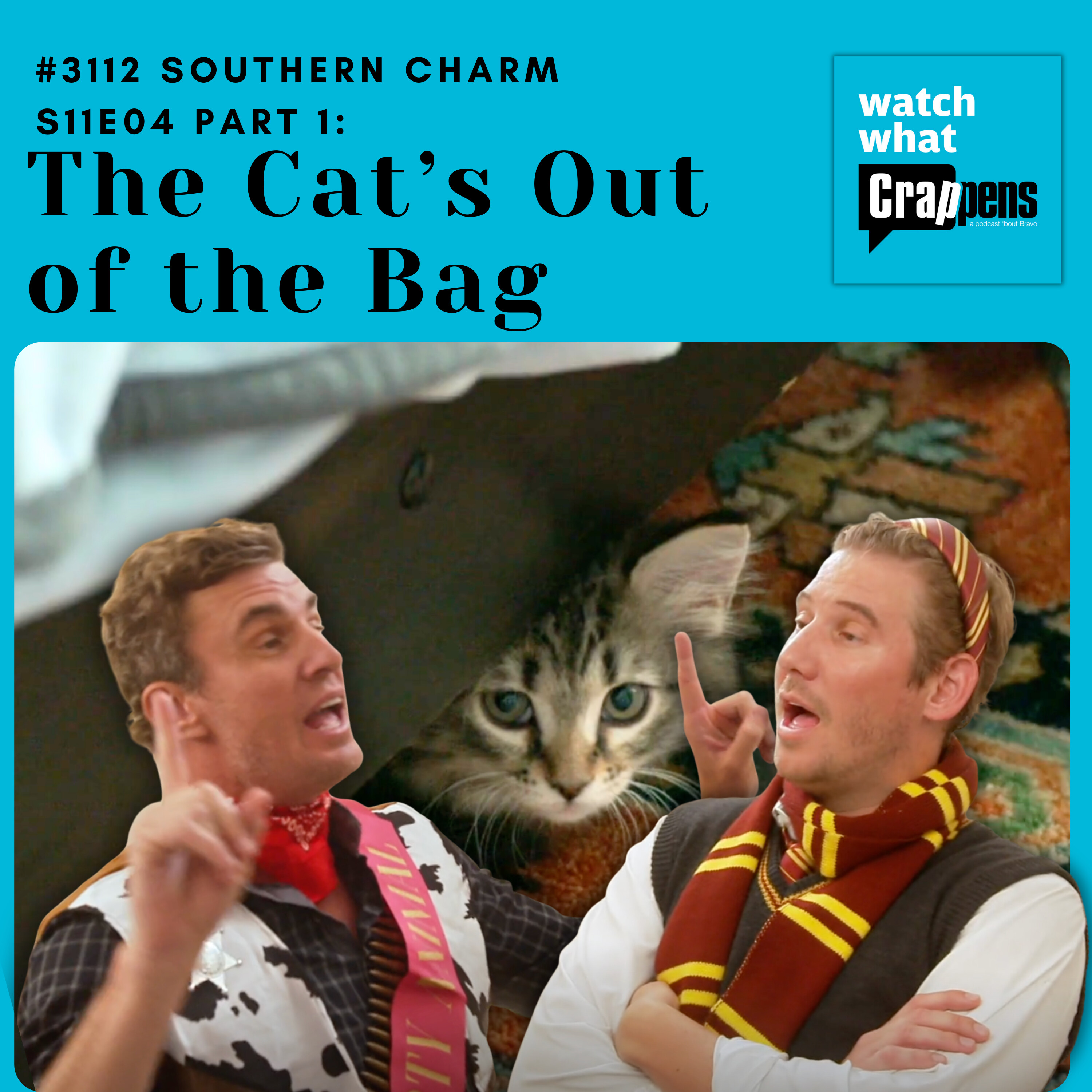 #3112 Southern Charm S11E04 Part 1: The Cat’s Out of the Bag #3112 Southern Charm S11E04 Part 1: The Cat’s Out of the Bag