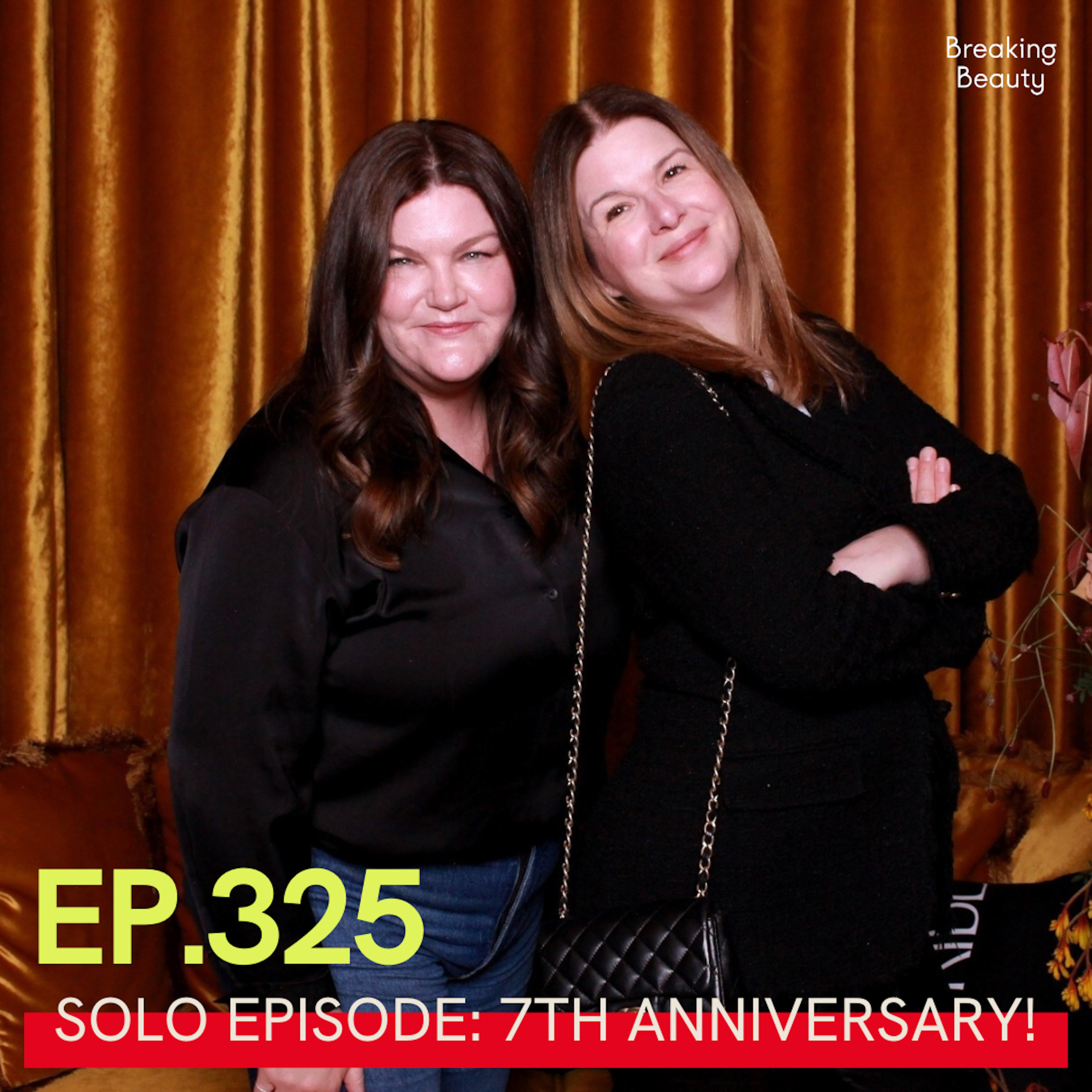 Solo Episode! Celebrating Our 7th Anniversary, Revealing Our Top 10 Episodes Ever and Fashion’s Middle-Age Takeover