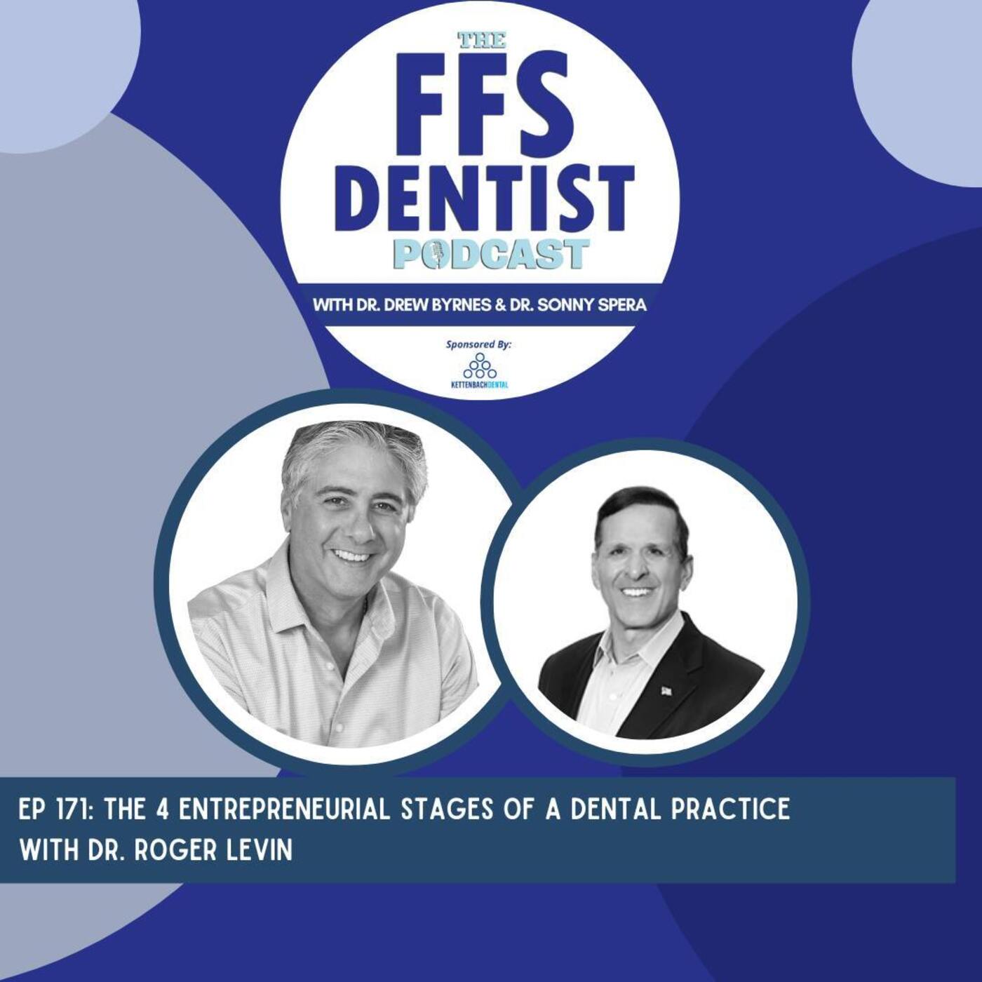 The 4 Entrepreneurial Stages of a Dental Practice with Dr. Roger Levin episode artwork
