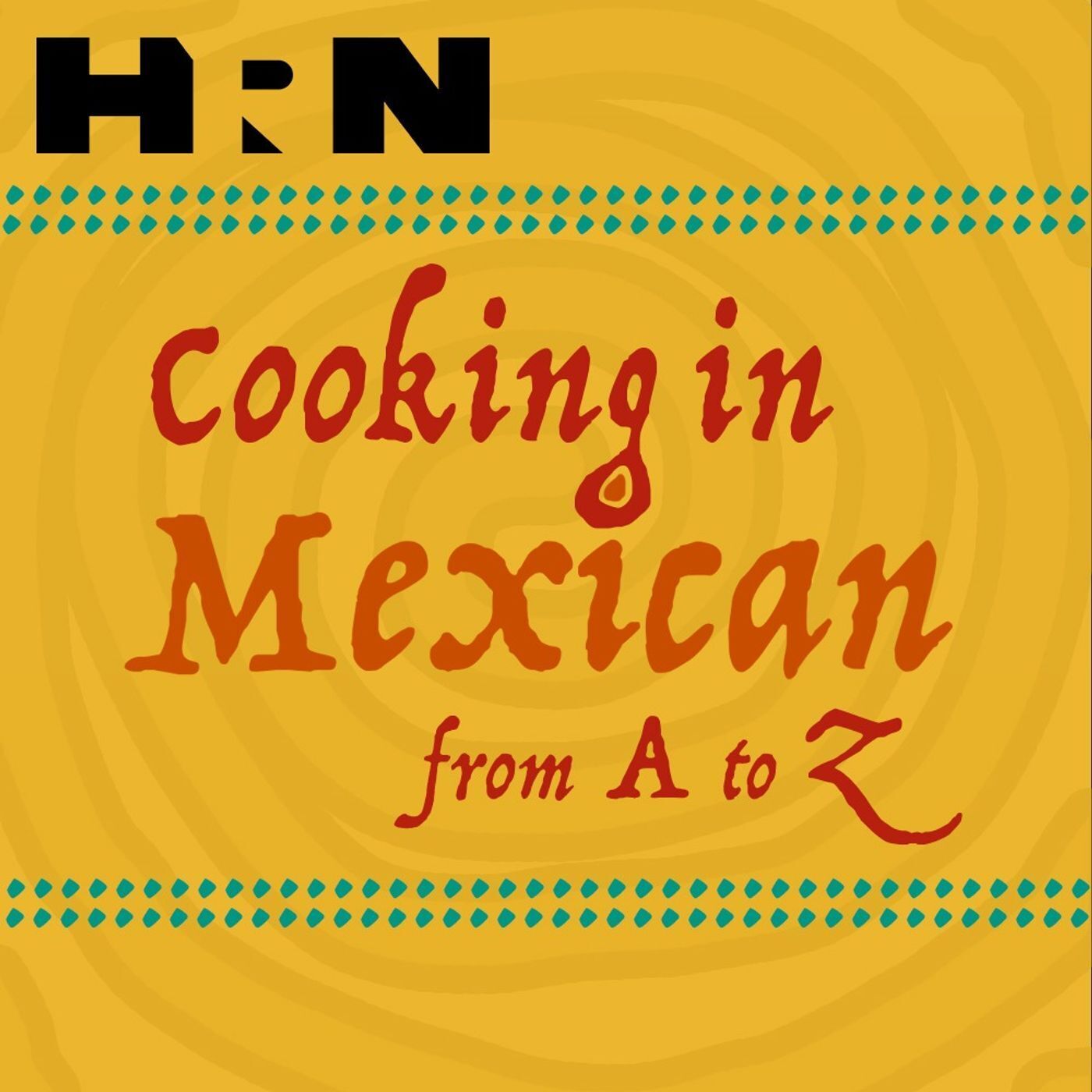 Bonus: Cooking in Mexican from A to Z