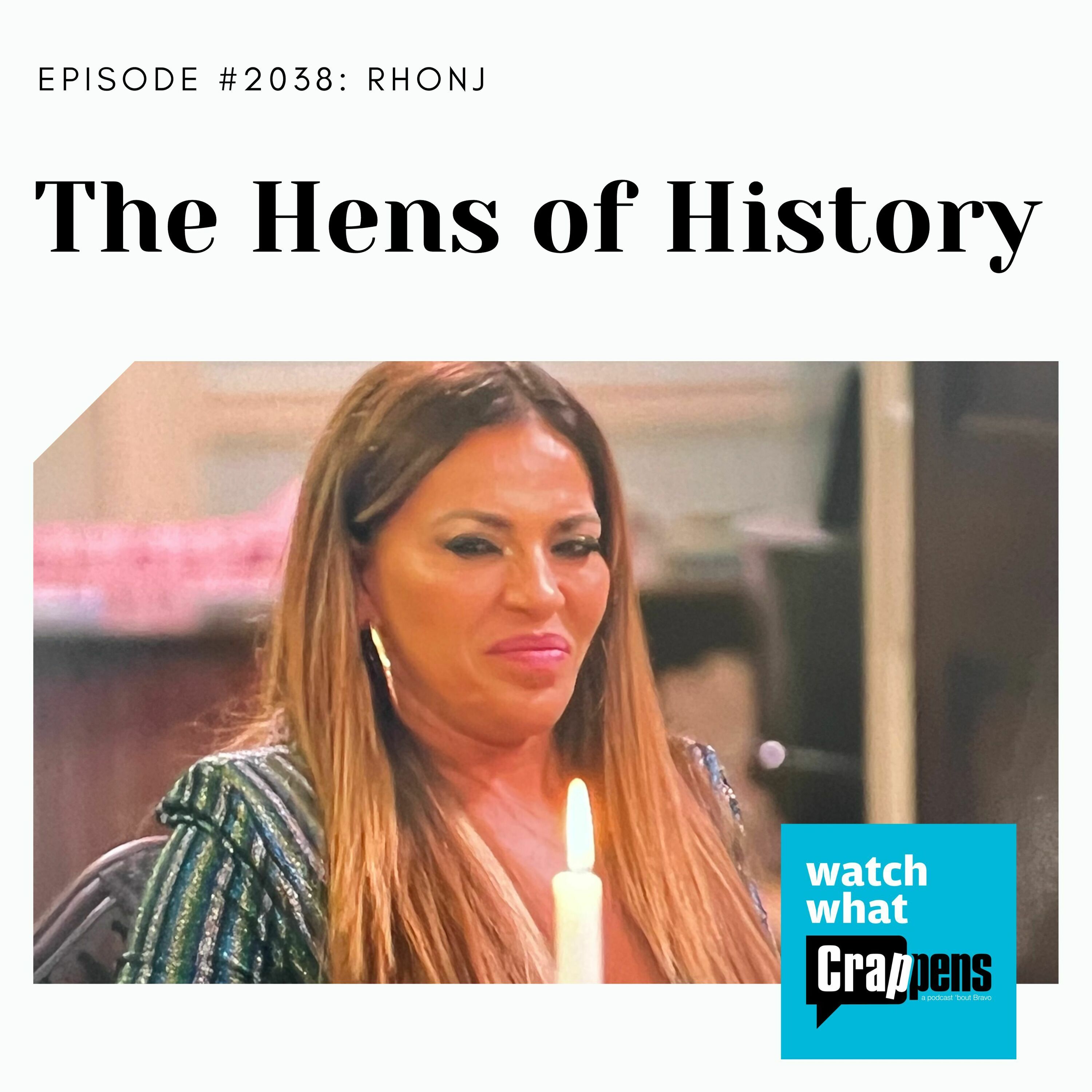 RHONJ: The Hens of History