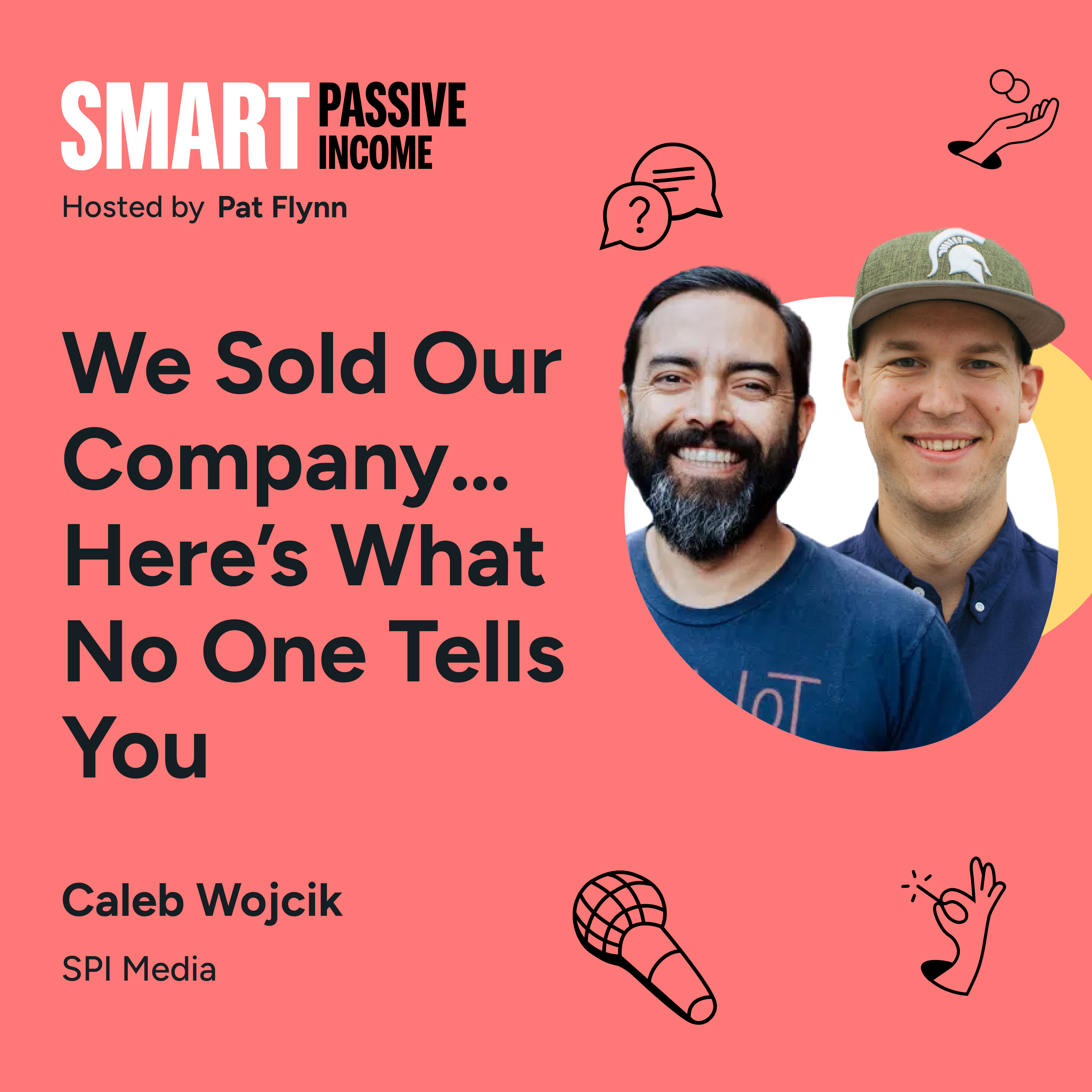 SPI 917: We Sold Our Company… Here’s What No One Tells You (with Caleb Wojcik)