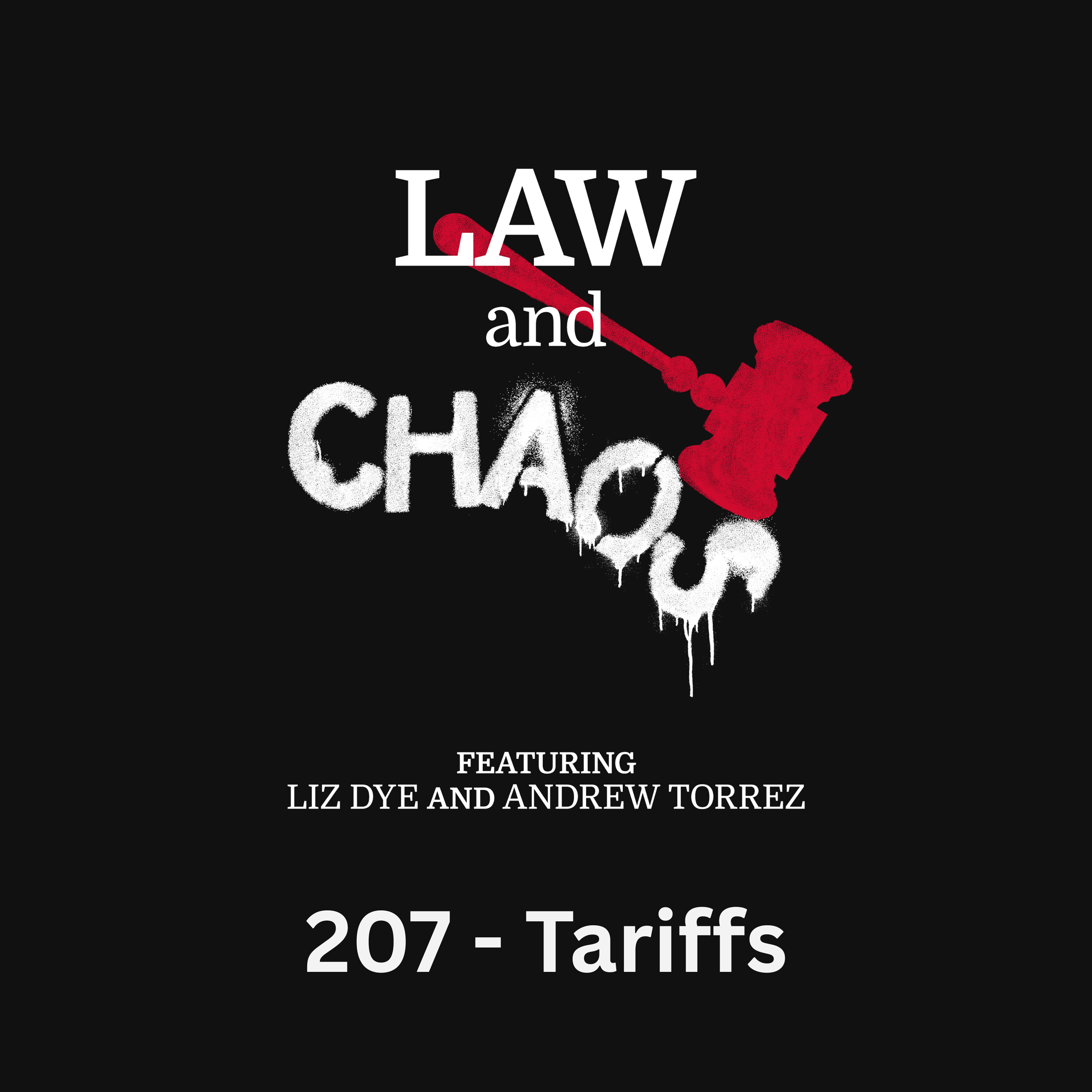 Ep 207 — Tariff Decisions Reveals SCOTUS Slapfight Ep 207 — Tariff Decisions Reveals SCOTUS Slapfight