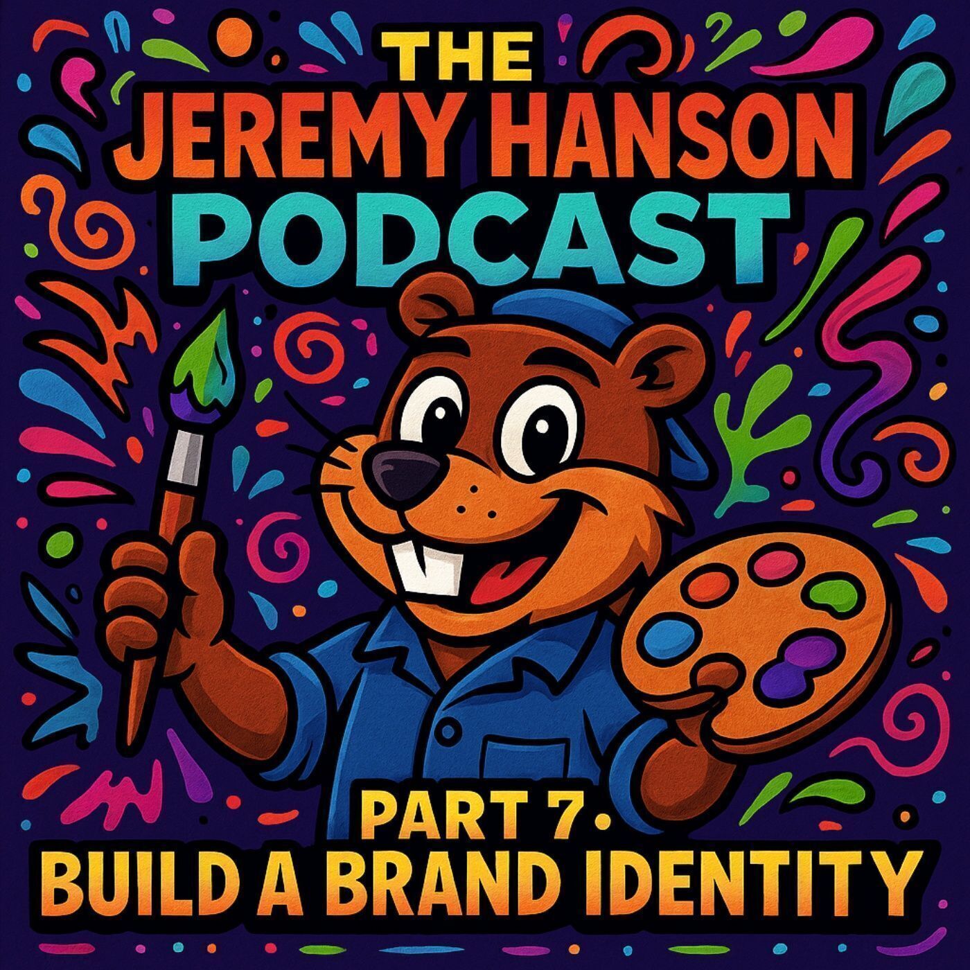 Part 7  Build a Brand Identity: Make Your Business Unforgettable