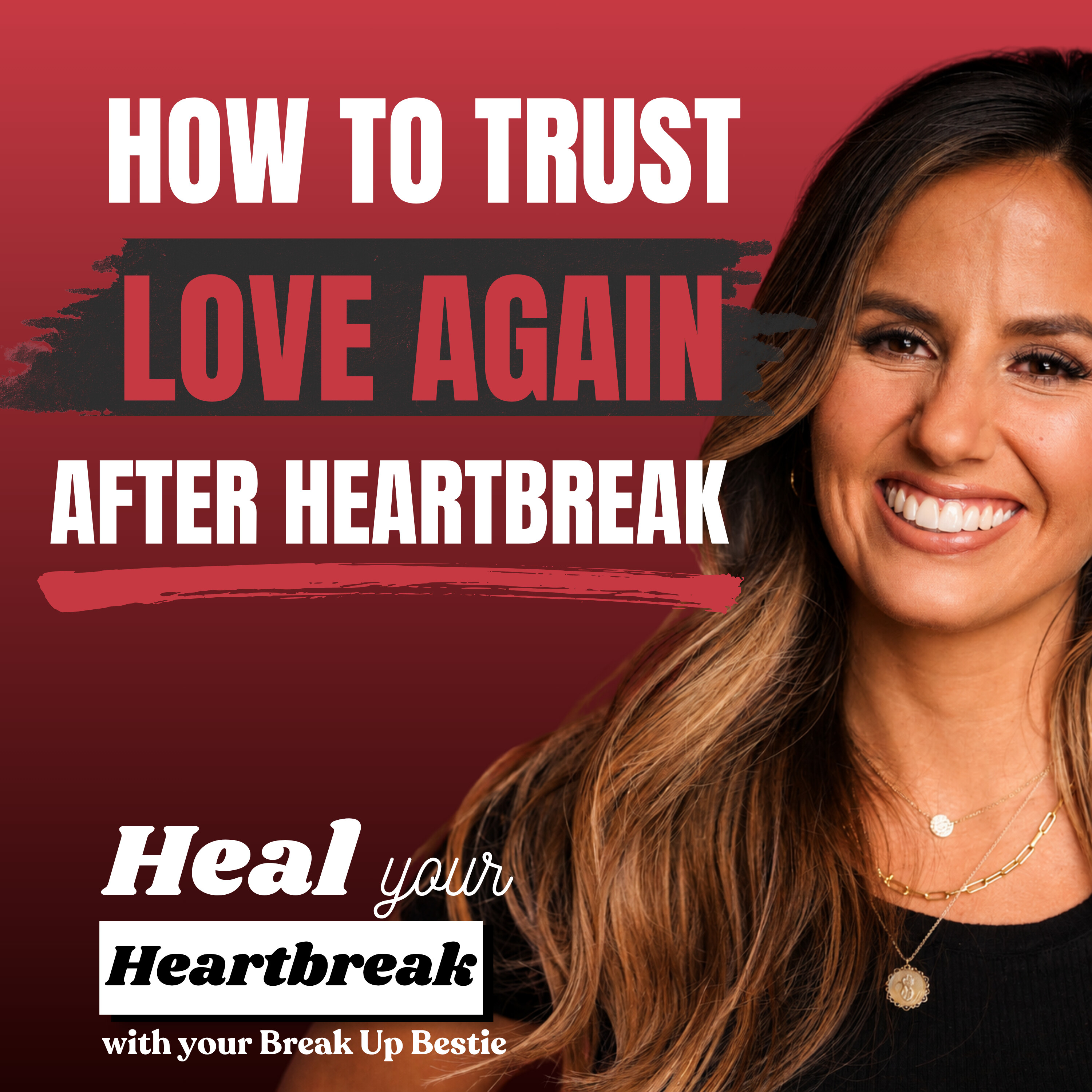 #57 How to Trust Love Again After Getting Hurt episode artwork