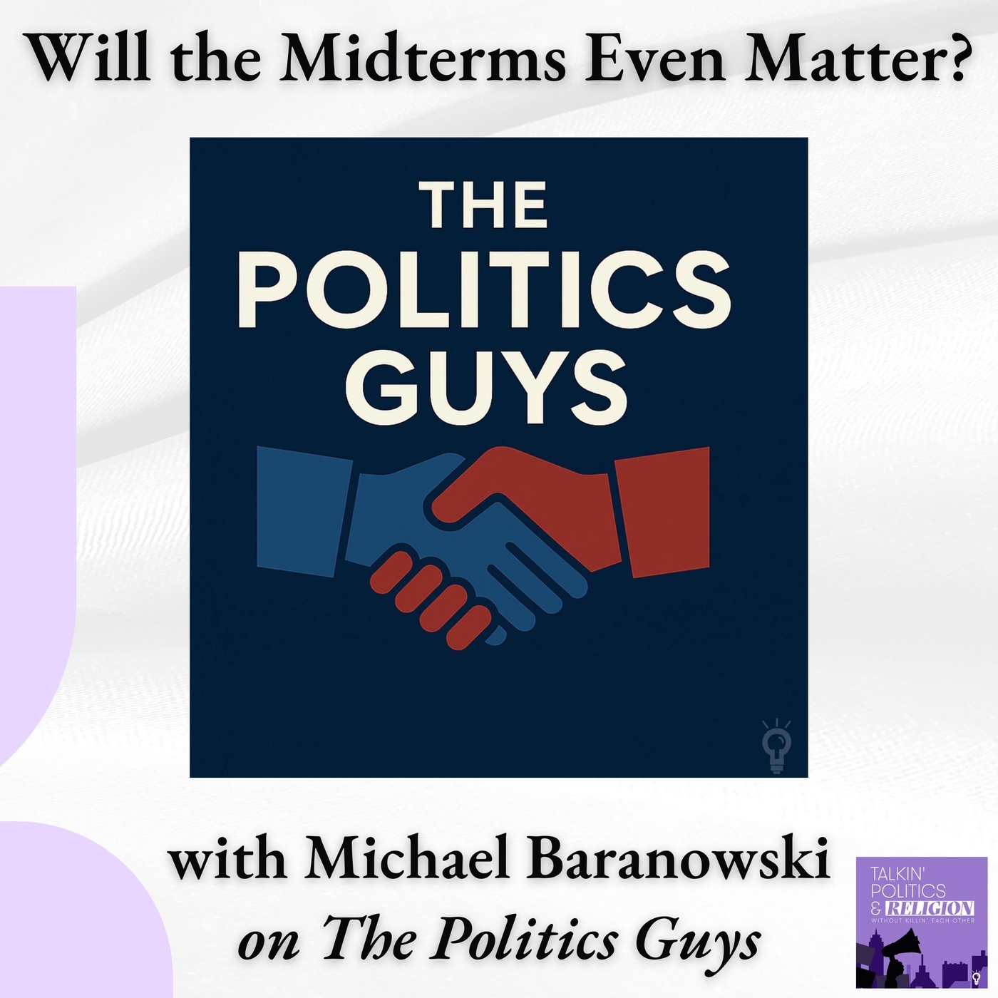 Will the Midterms Even Matter? | Corey Nathan with Michael Baranowski on The Politics Guys