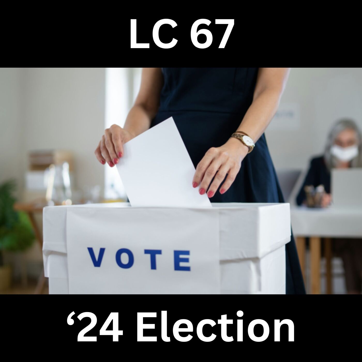 Ep 67 — Election Shenanigans Palooza