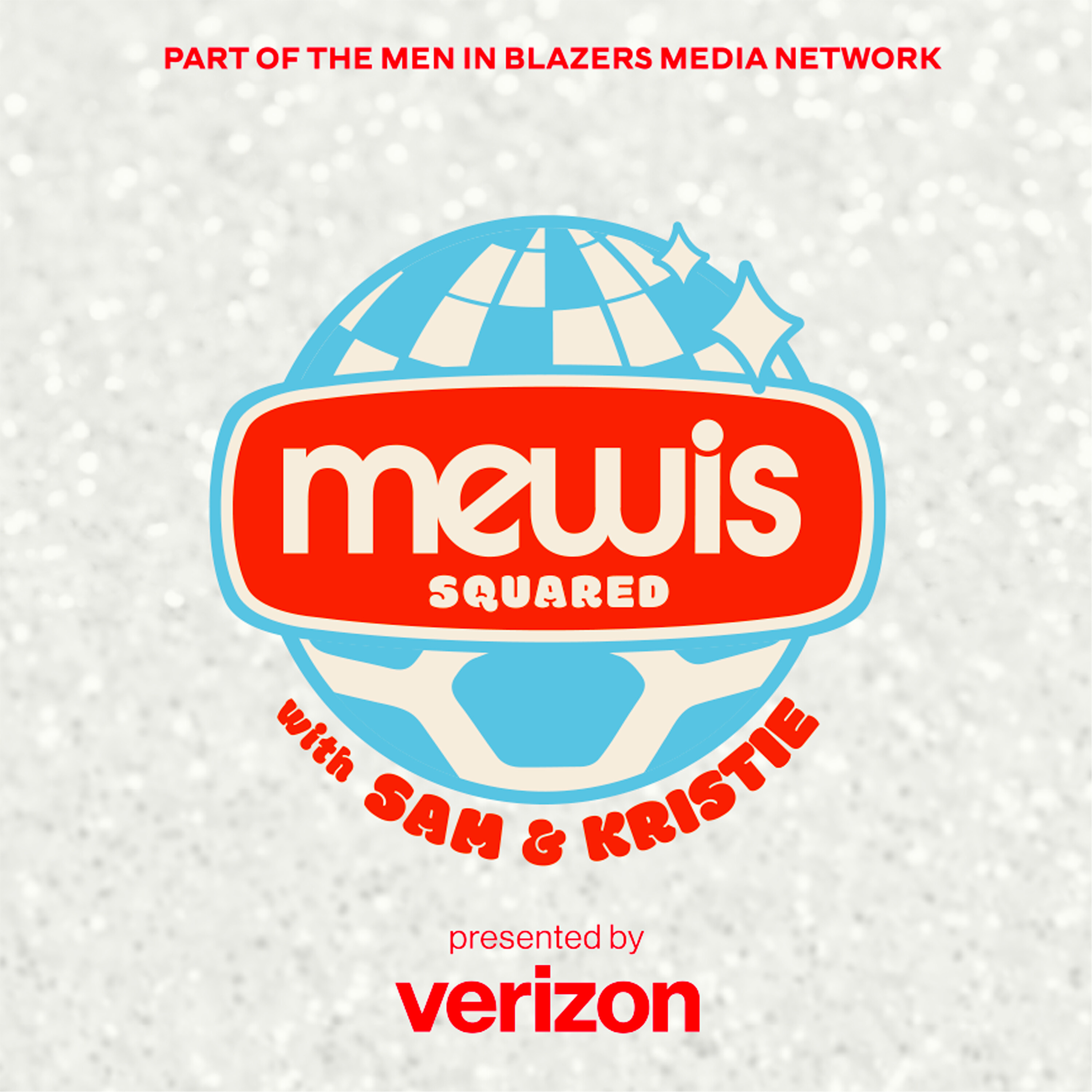 Mewis Squared Presented by Verizon: Welcome to the Mewniverse!