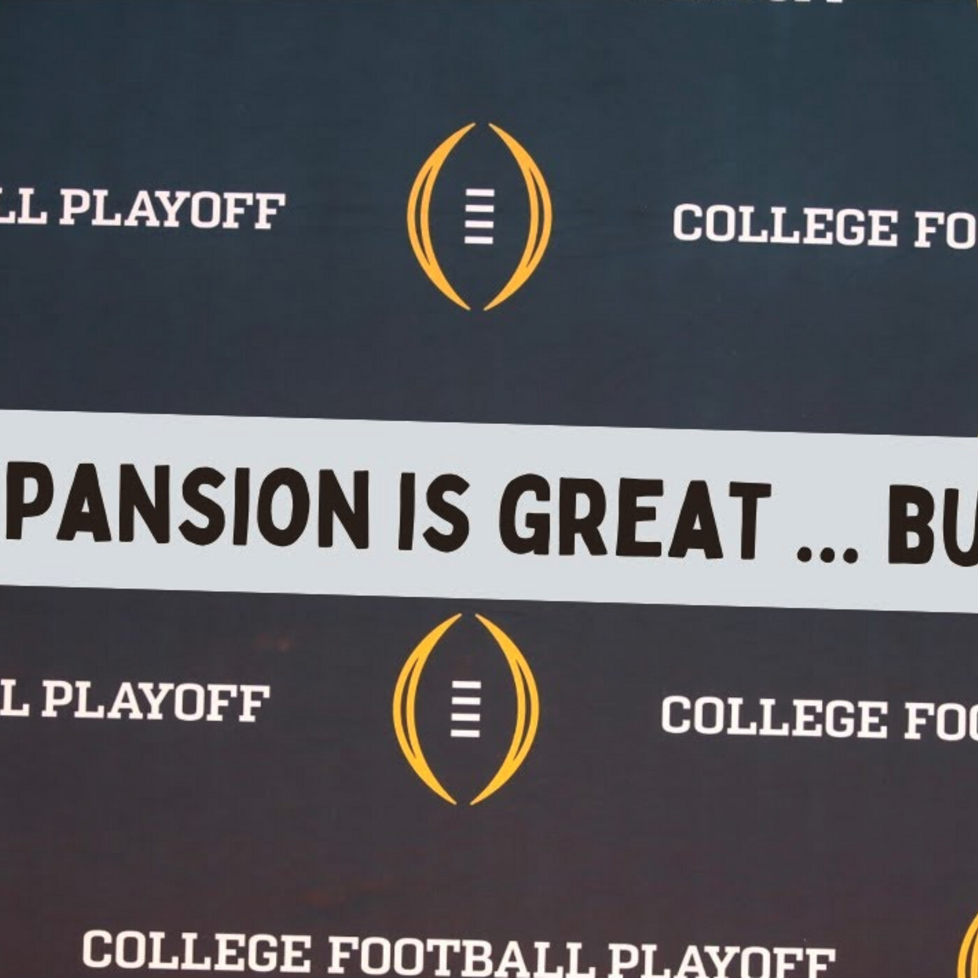 #CollegeFootballPlayoff  Expansion ... Too Late | #CFP episode artwork