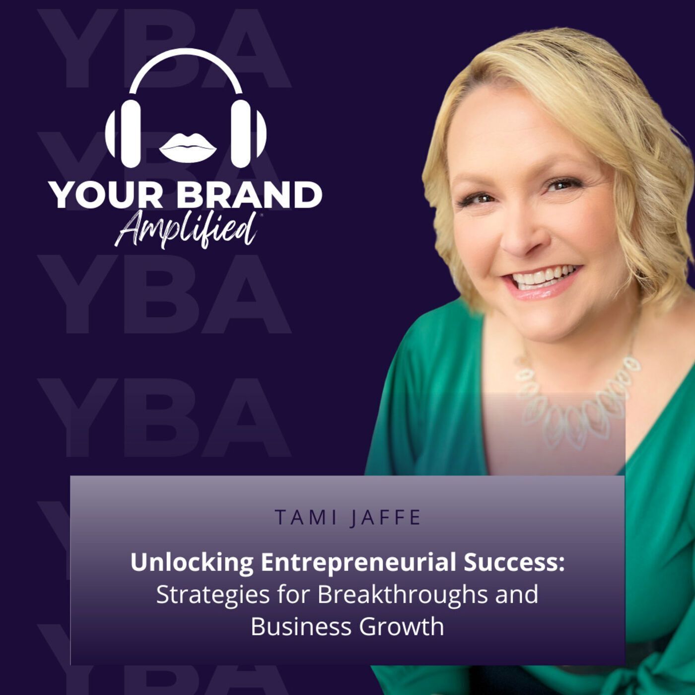S E256: Unlocking Entrepreneurial Success: Strategies for Breakthroughs and Business Growth with Tami Jaffe episode artwork