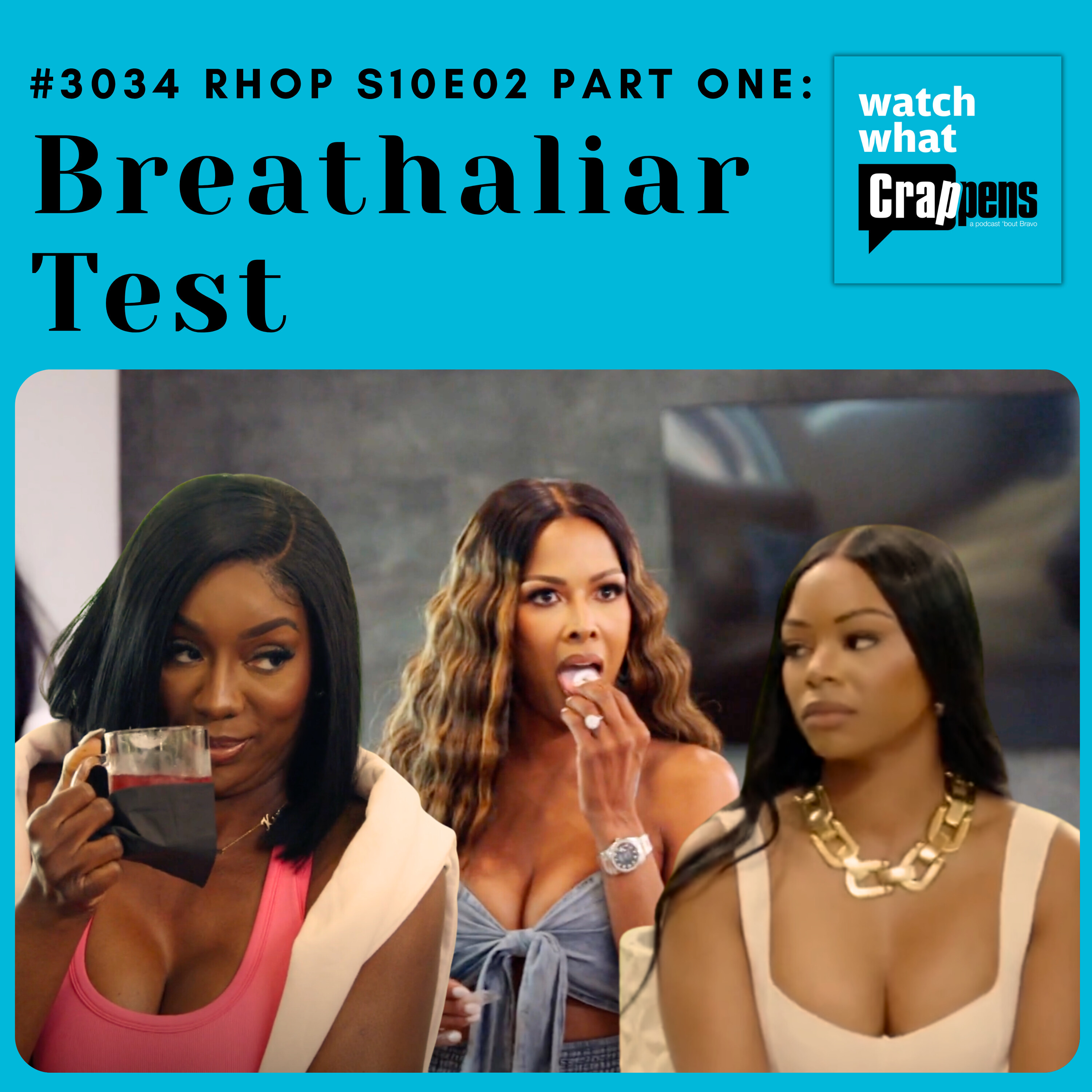 #3034 RHOP S10E02 Part One: Breathaliar Test