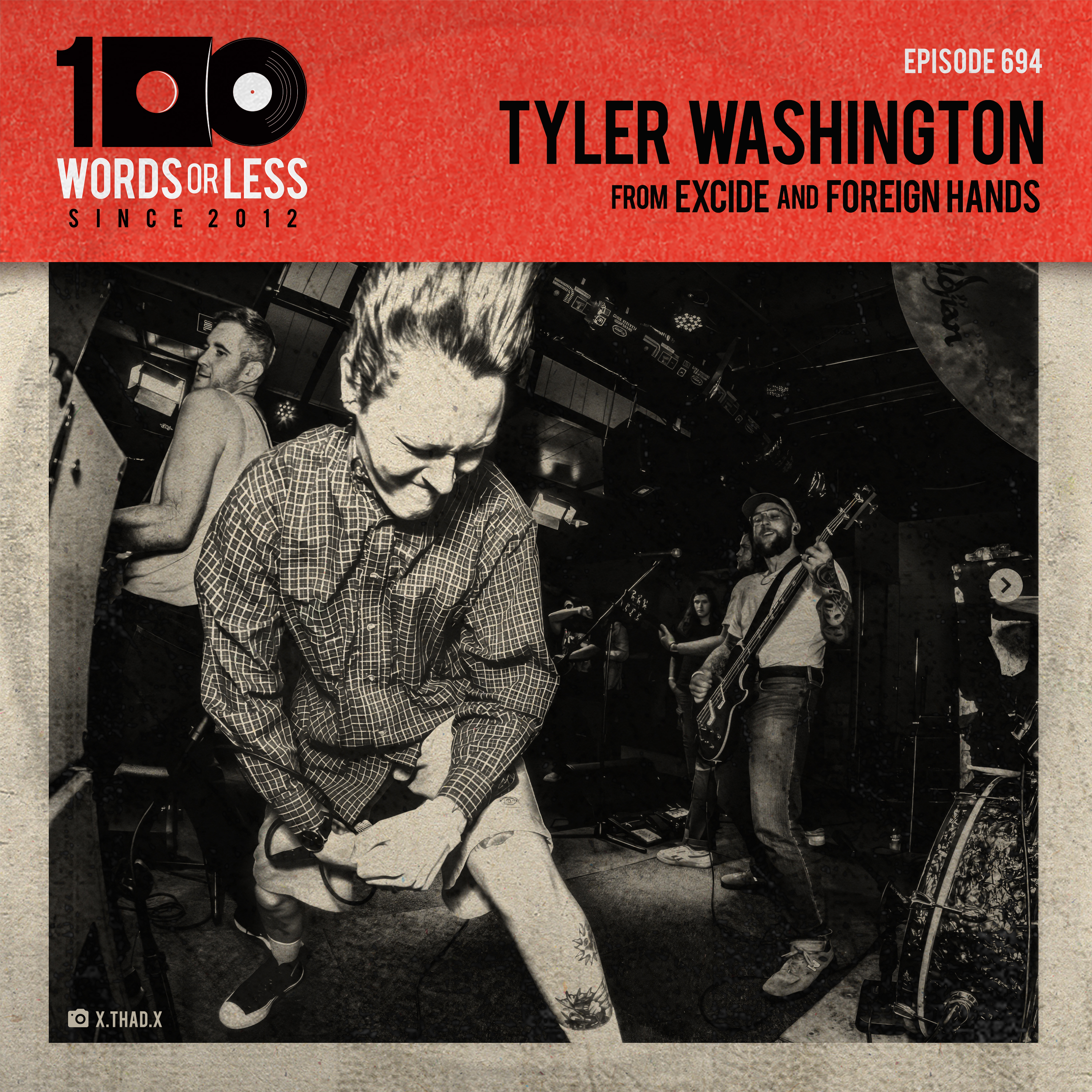 Tyler Washington from Excide and Foreign Hands