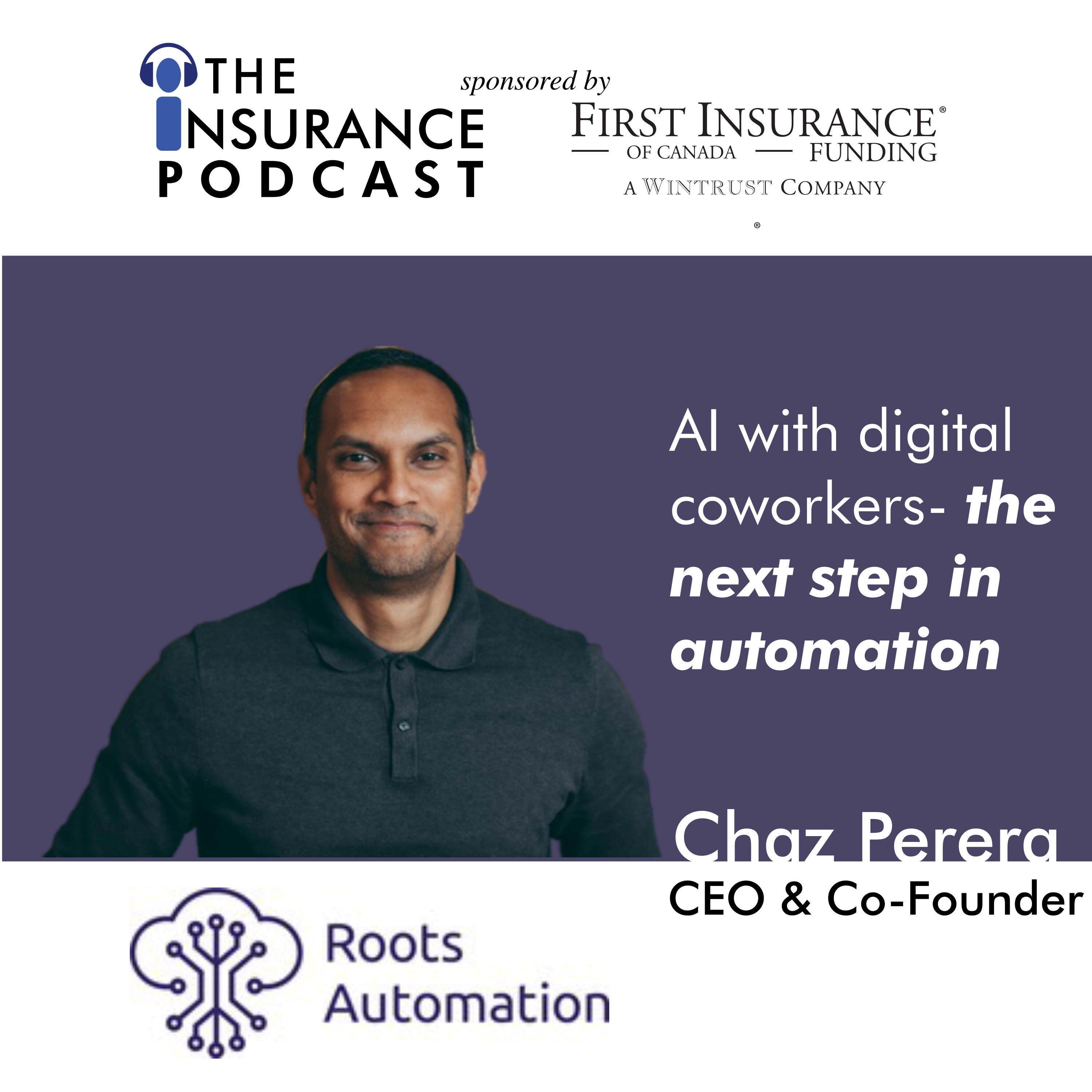 AI & RPA together for insurance? Chaz Perera from Roots Automation shares how.