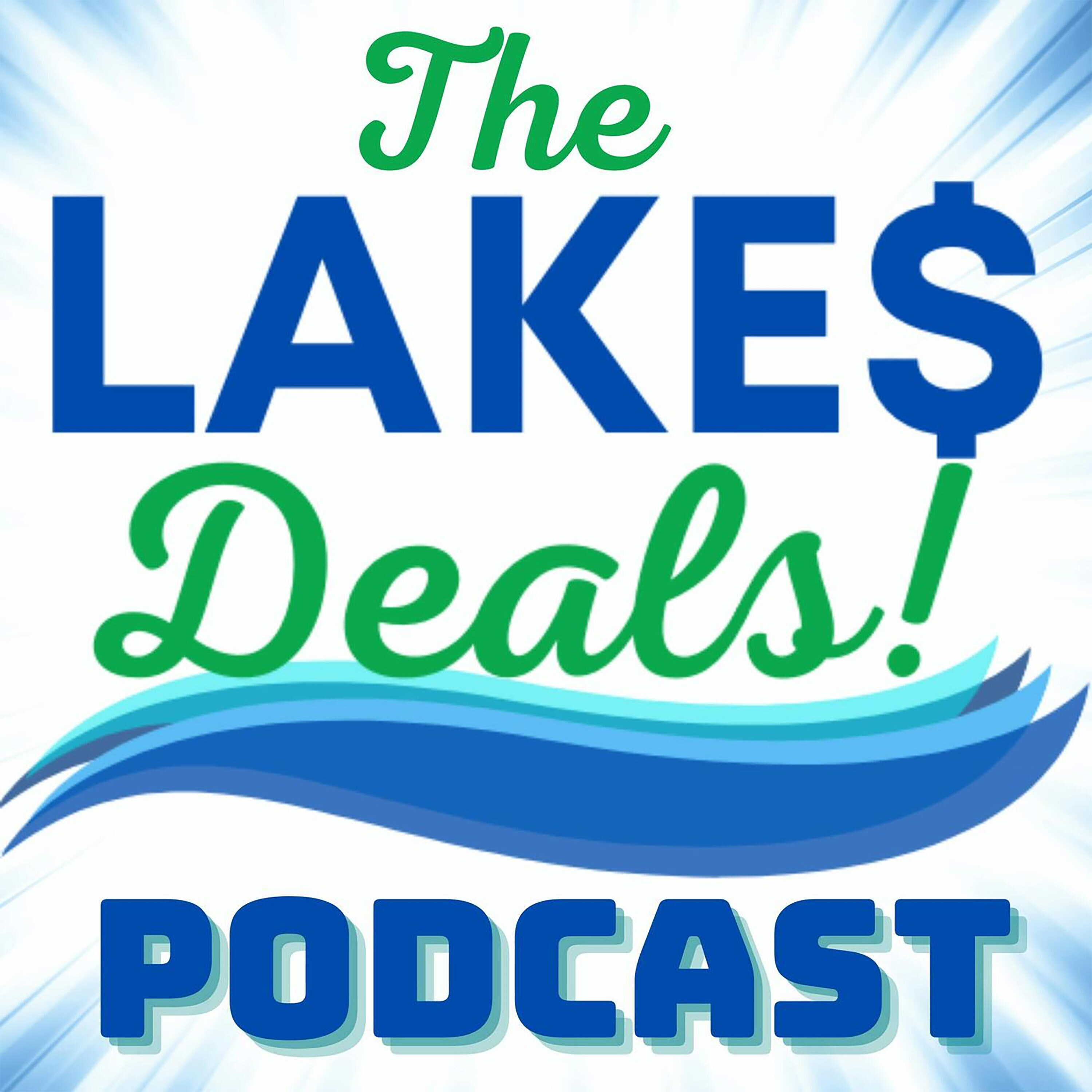 The Lakes Deals Podcast