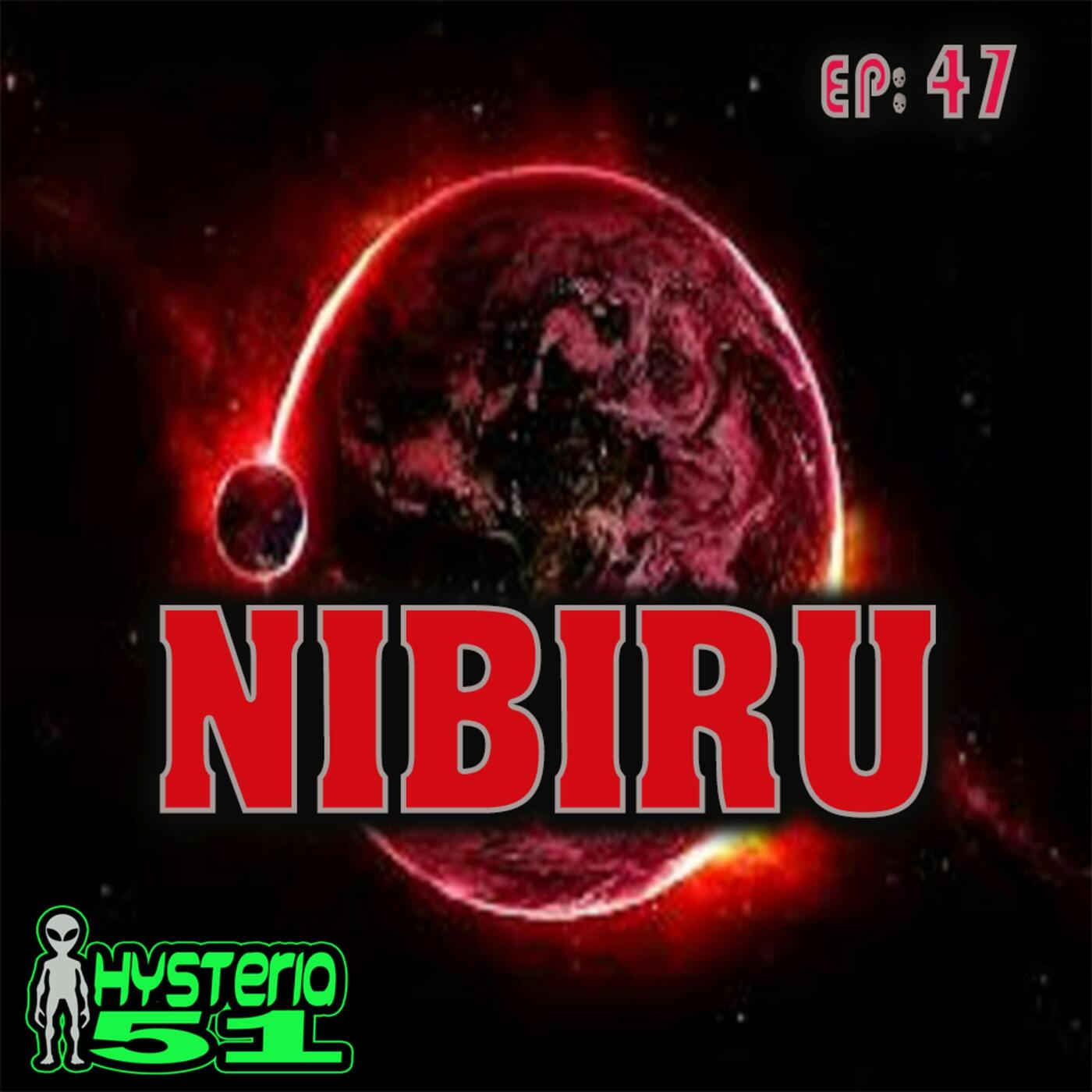 Nibiru: Planet X and the Reptilians | 47 Nibiru: Planet X and the Reptilians | 47