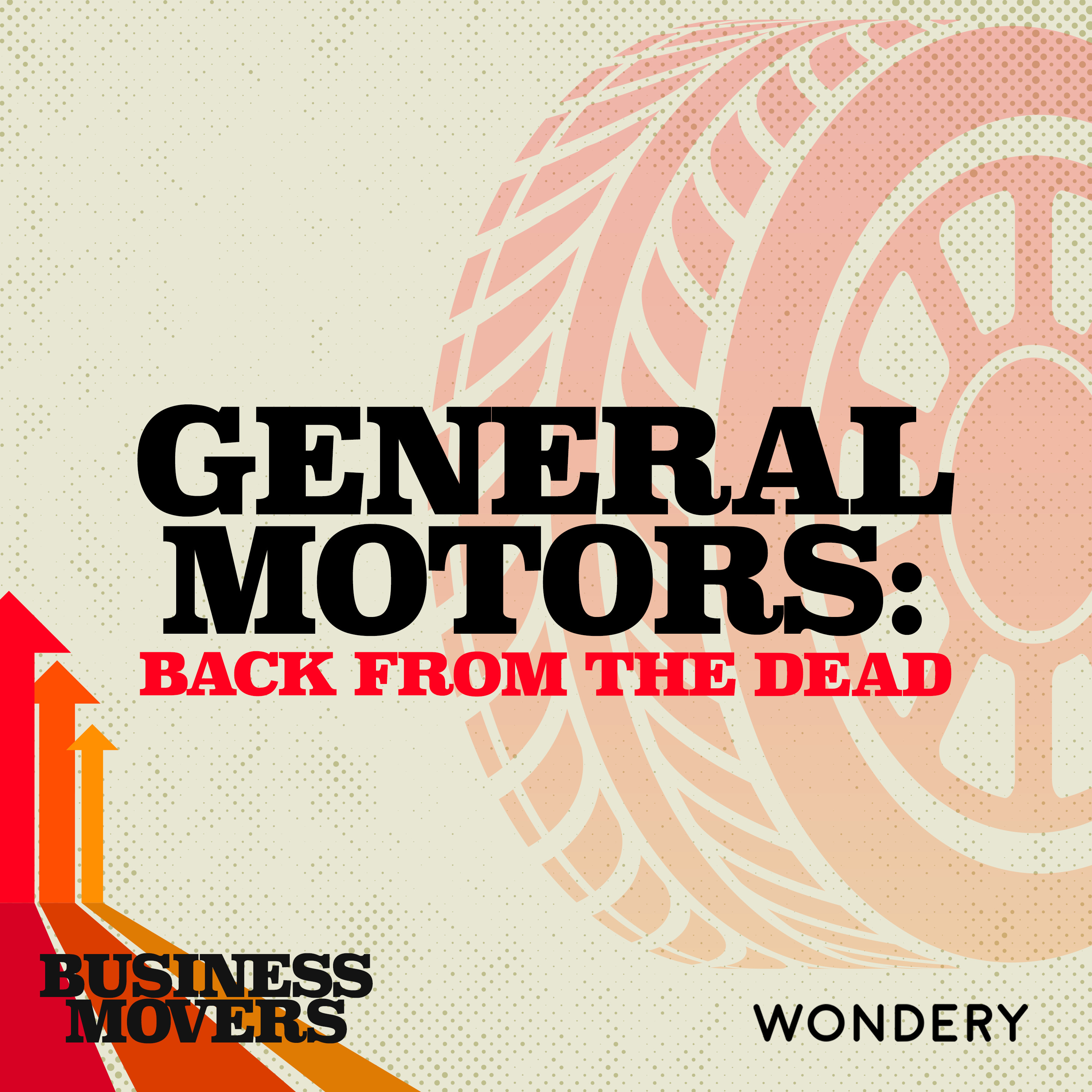 General Motors: Back from the Dead | David Welch Sees General Motors’ Future | 5