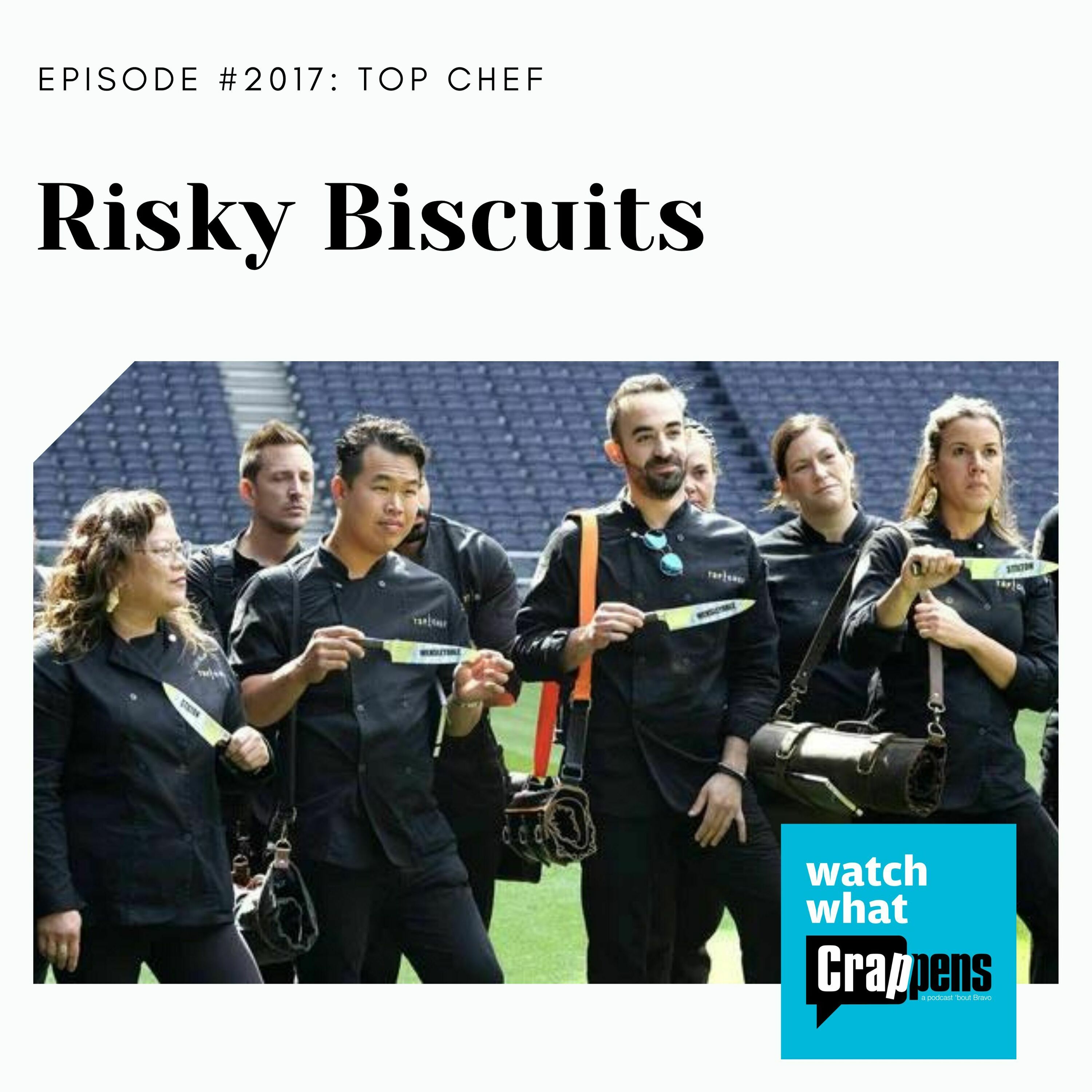 Top Chef: Risky Biscuits