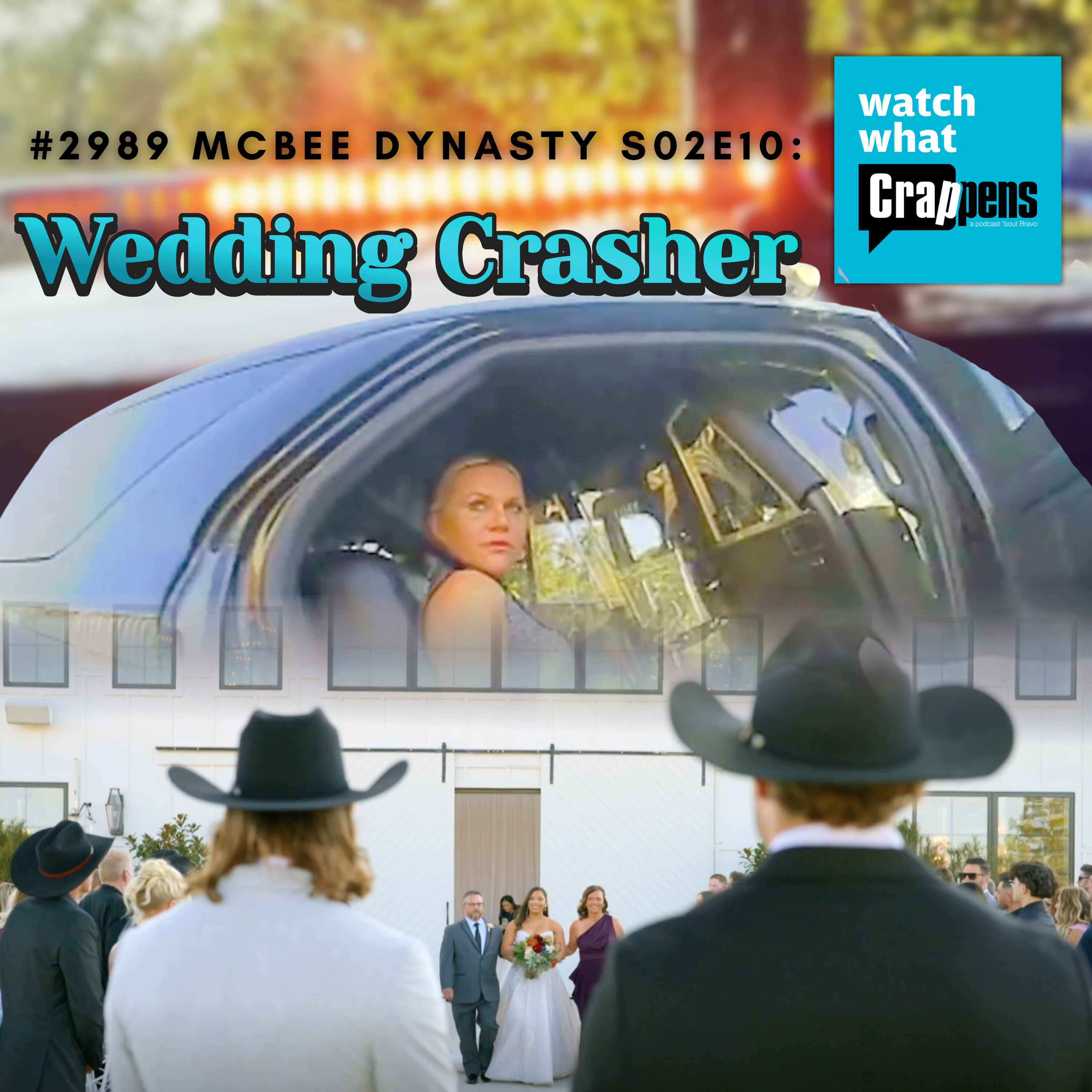 #2989 McBee Dynasty S02E10: Wedding Crasher