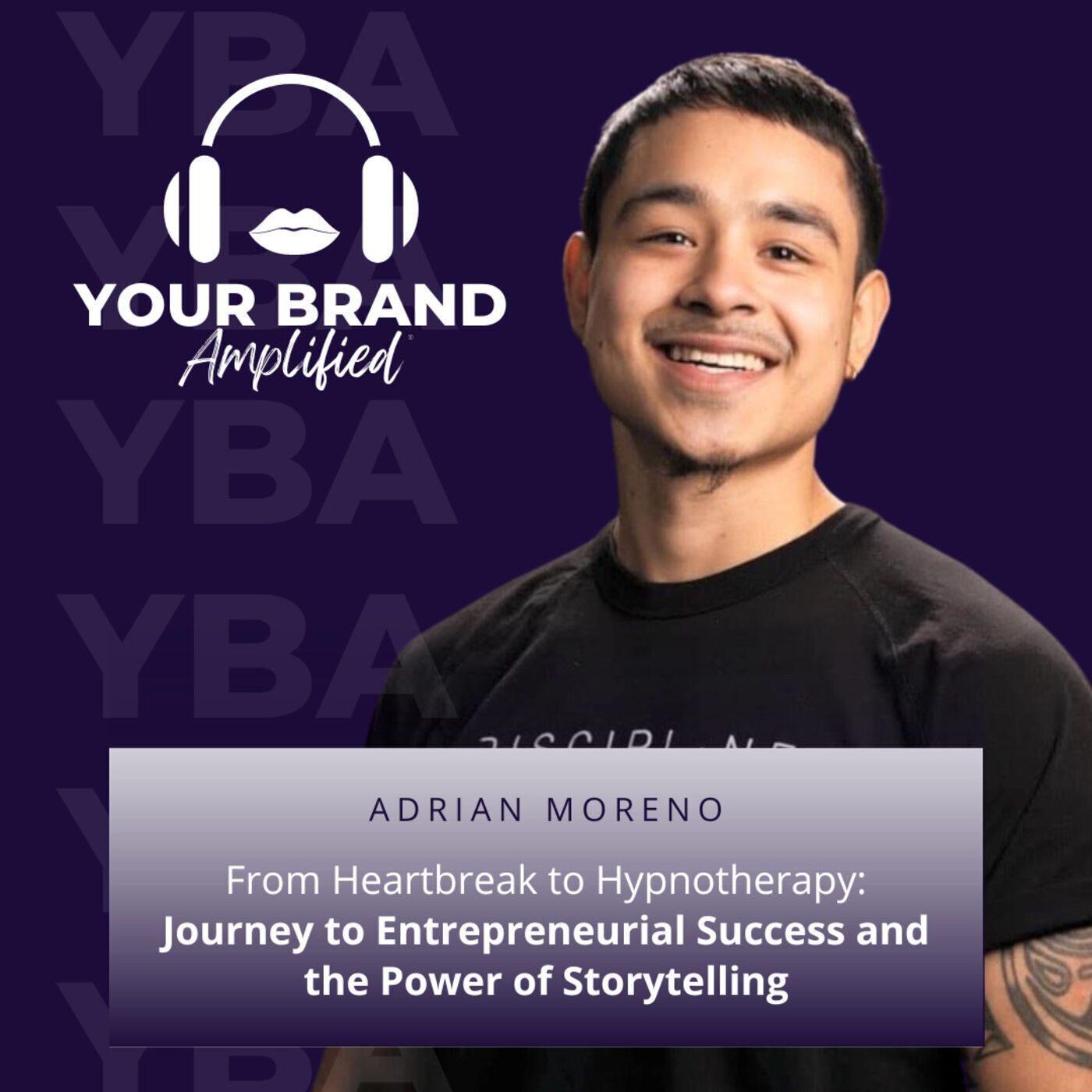 S E163: From Heartbreak to Hypnotherapy: Adrian Moreno's Journey to Entrepreneurial Success and the Power of Storytelling episode artwork