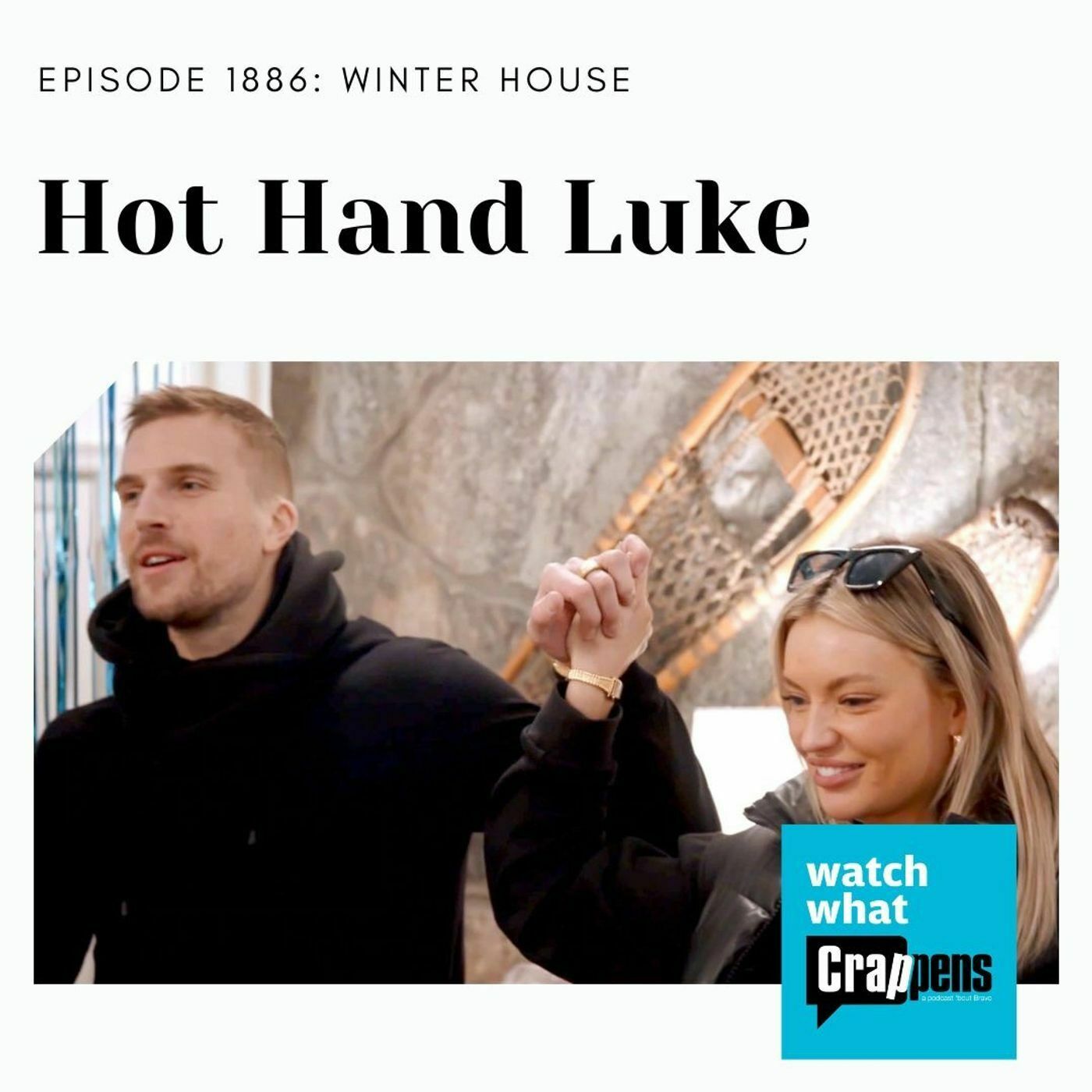 Winter House: Hot Hand Luke