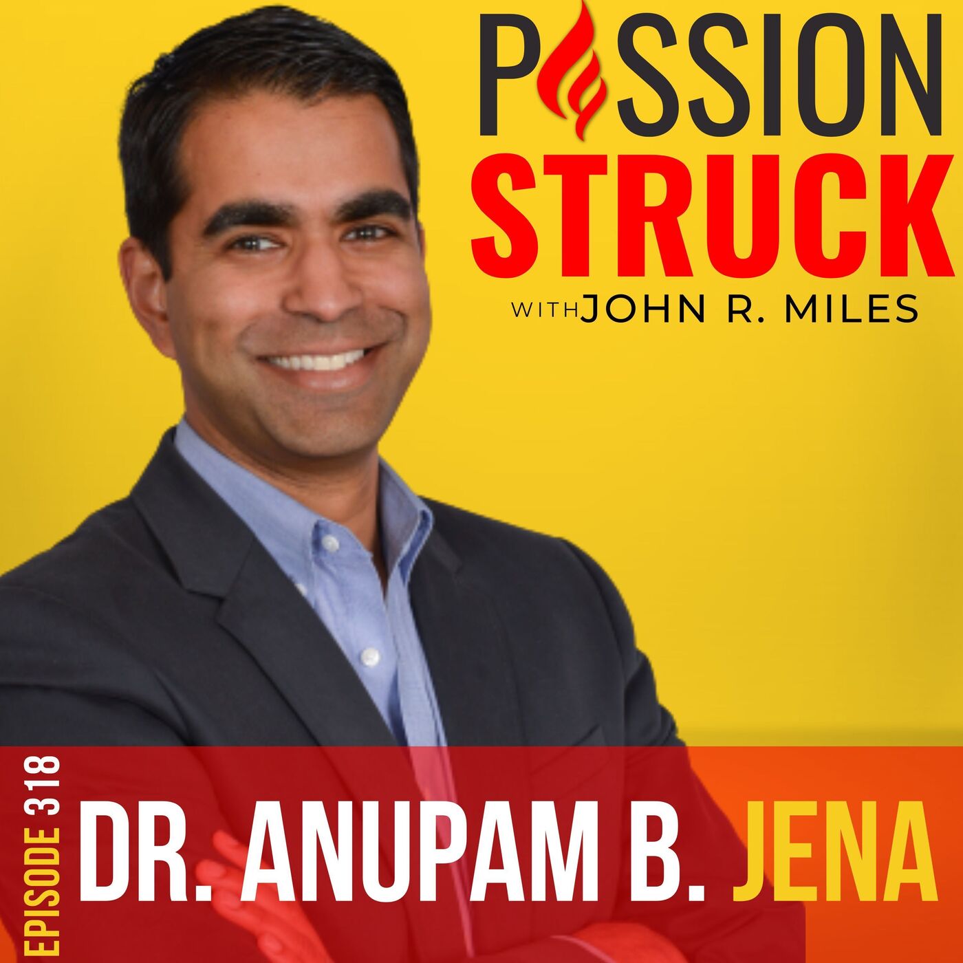 Passion Struck with John R. Miles