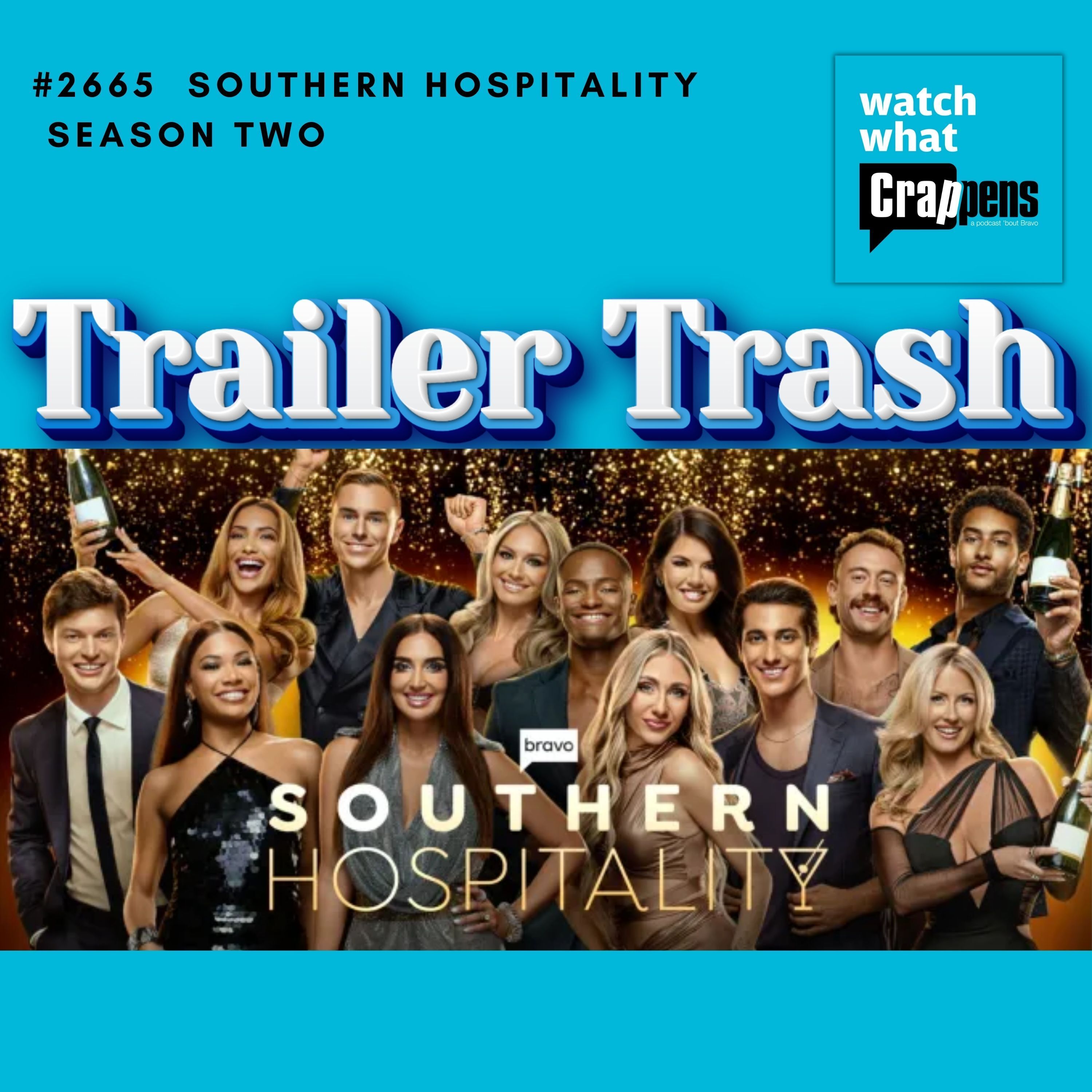 #2665: Southern Hospitality Season 2 Trailer Trash