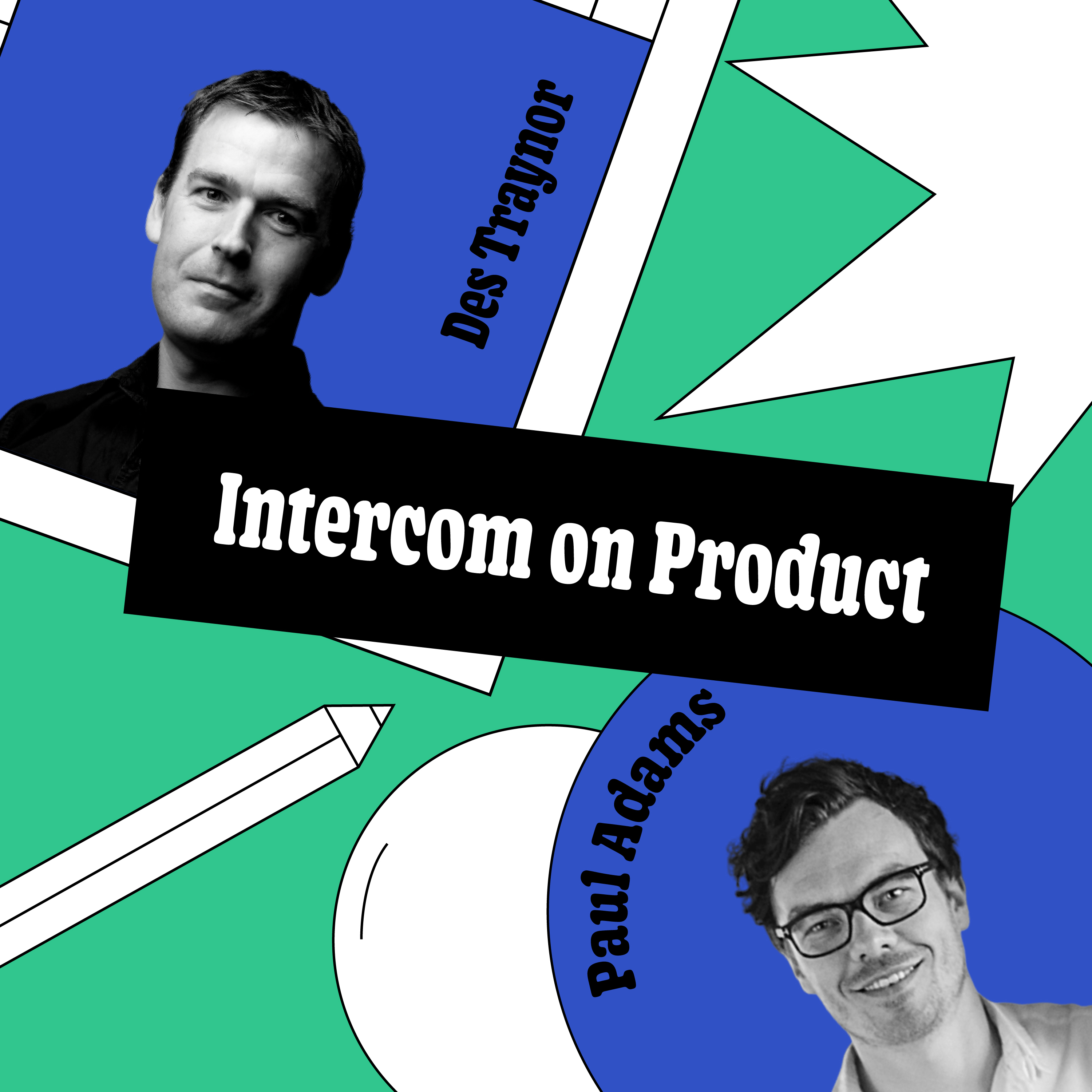 Intercom on Product: One for the roadmap