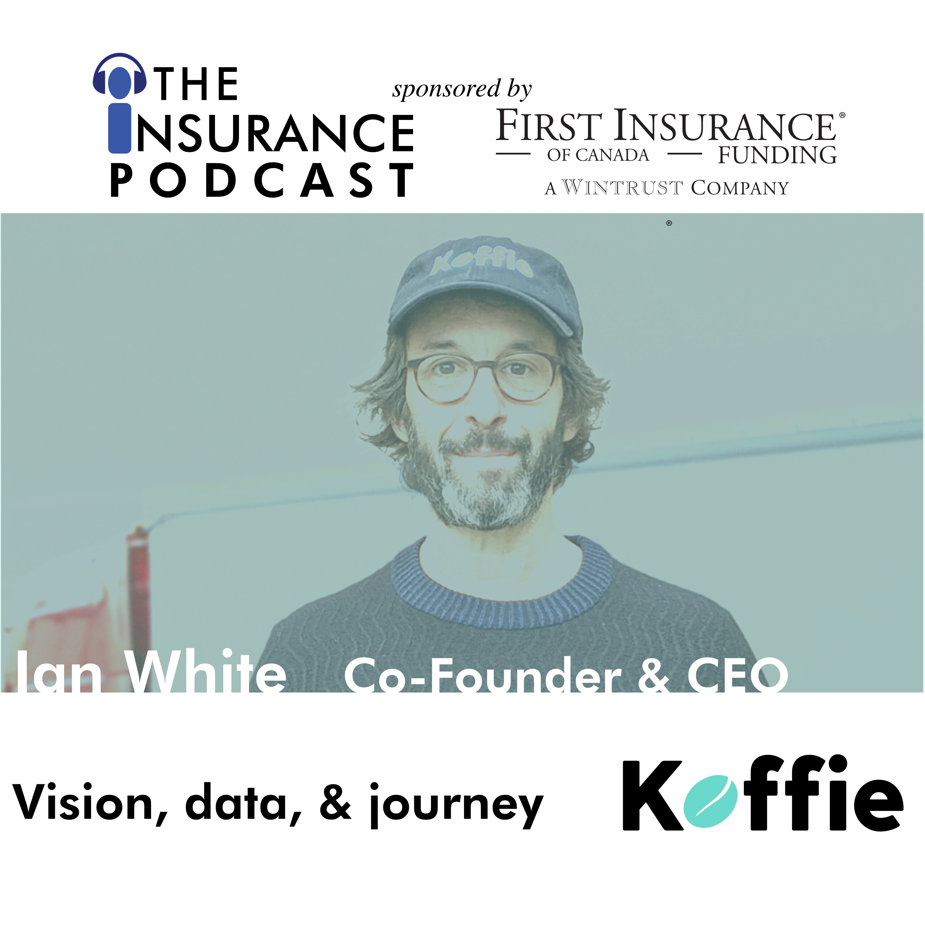 Vision, data, and a journey with Ian White of Koffie Insurance Image